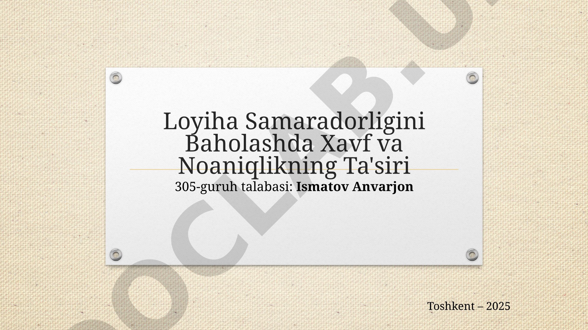 Loyiha Samaradorligini Baholashda Xavf va Noaniqlikning Ta'siri