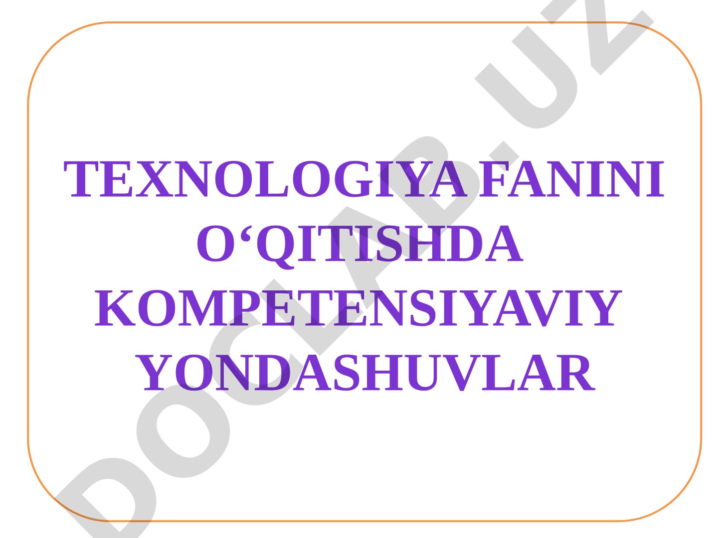 Texnologiya fanini o‘qitishda kompetensiyaviy yondashuvlar