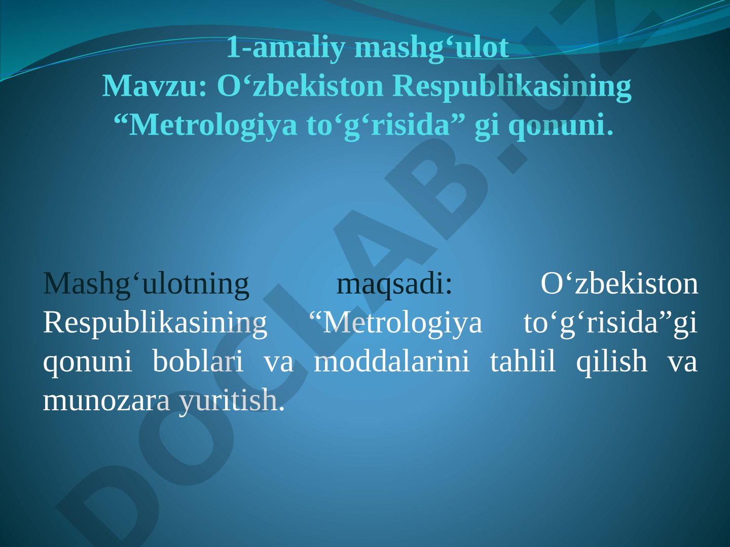 O‘zbekiston Respublikasining “Metrologiya to‘g‘risida” gi qonuni
