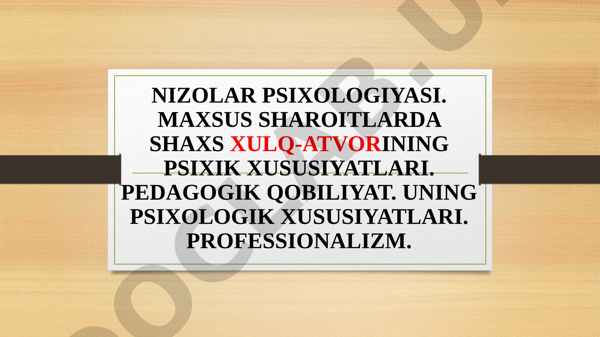 Nizolar psixologiyasi. Maxsus sharoitlarda shaxs xulq-atvorining psixik xususiyatlari. Pedagogik qobiliyat. Professionalizm