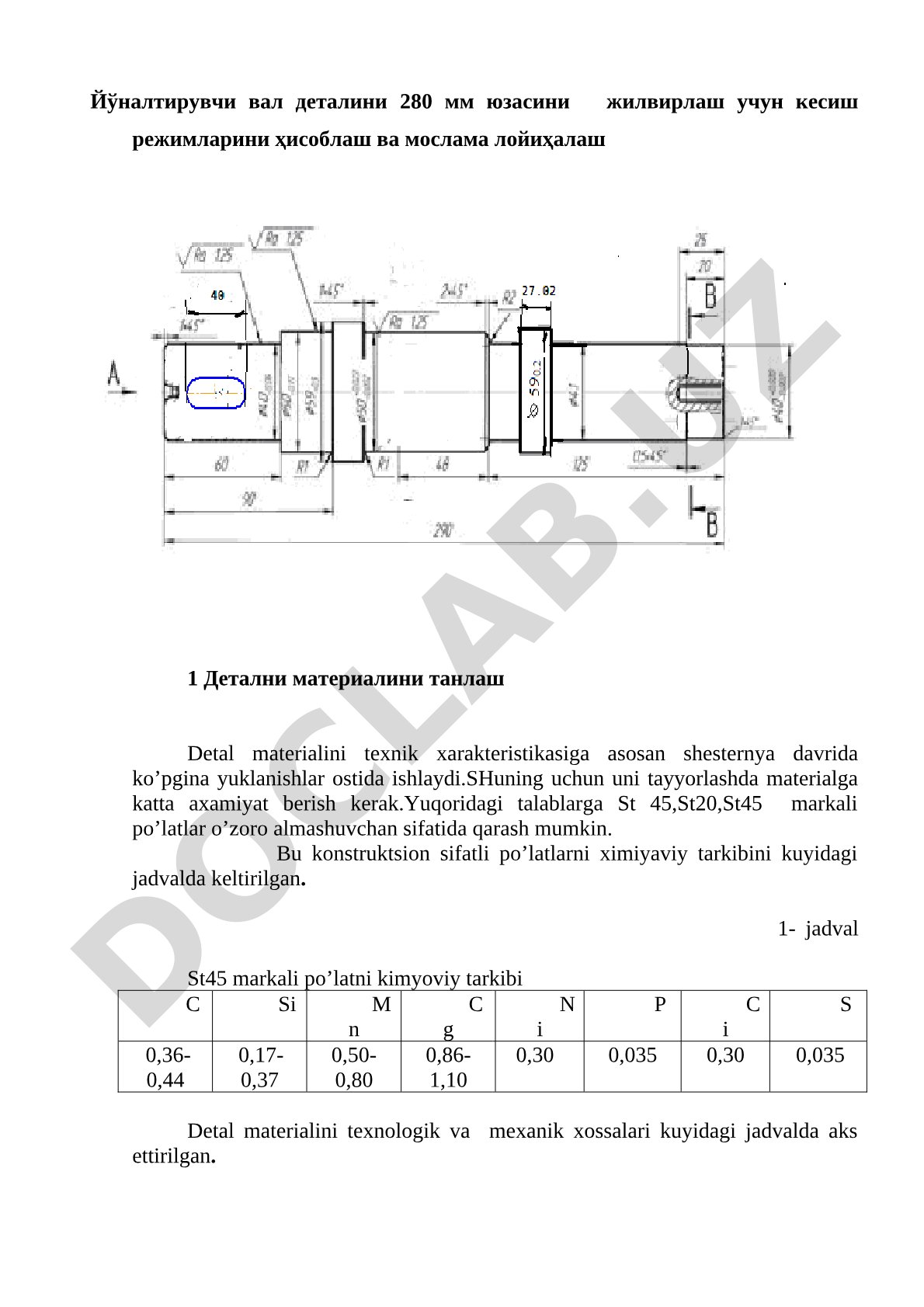 Yo'naltiruvchi val detalini 280 mm yuzasini jilvirlash uchun kesish rejimlarini hisoblash va moslama loyihalash