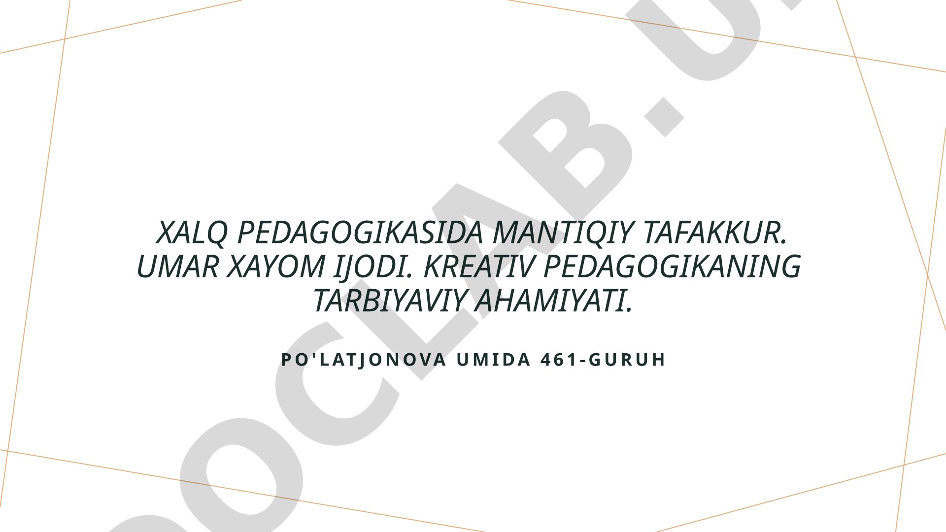 Xalq pedagogikasida mantiqiy tafakkur va Umar Xayom ijodi