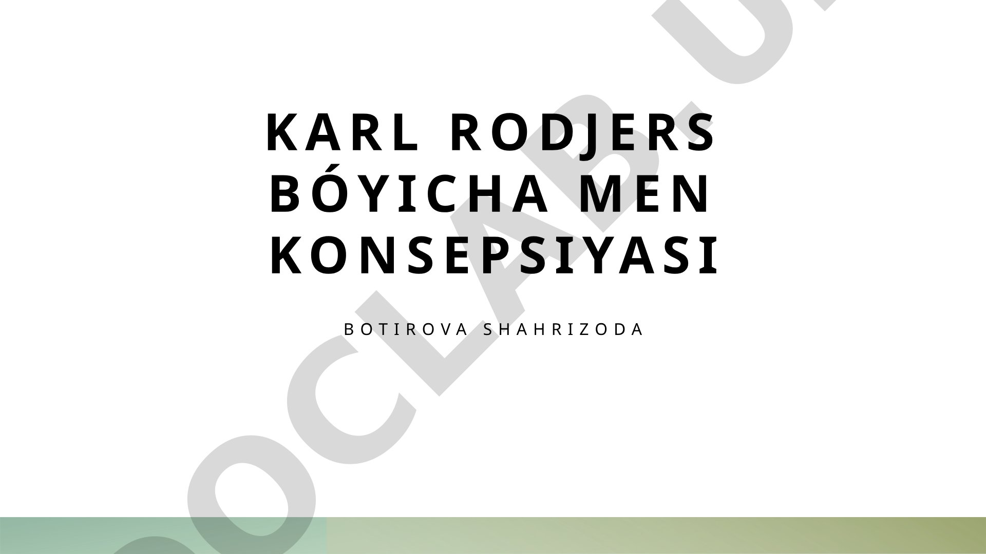 Karl Rodjers bóyicha Men konsepsiyasi