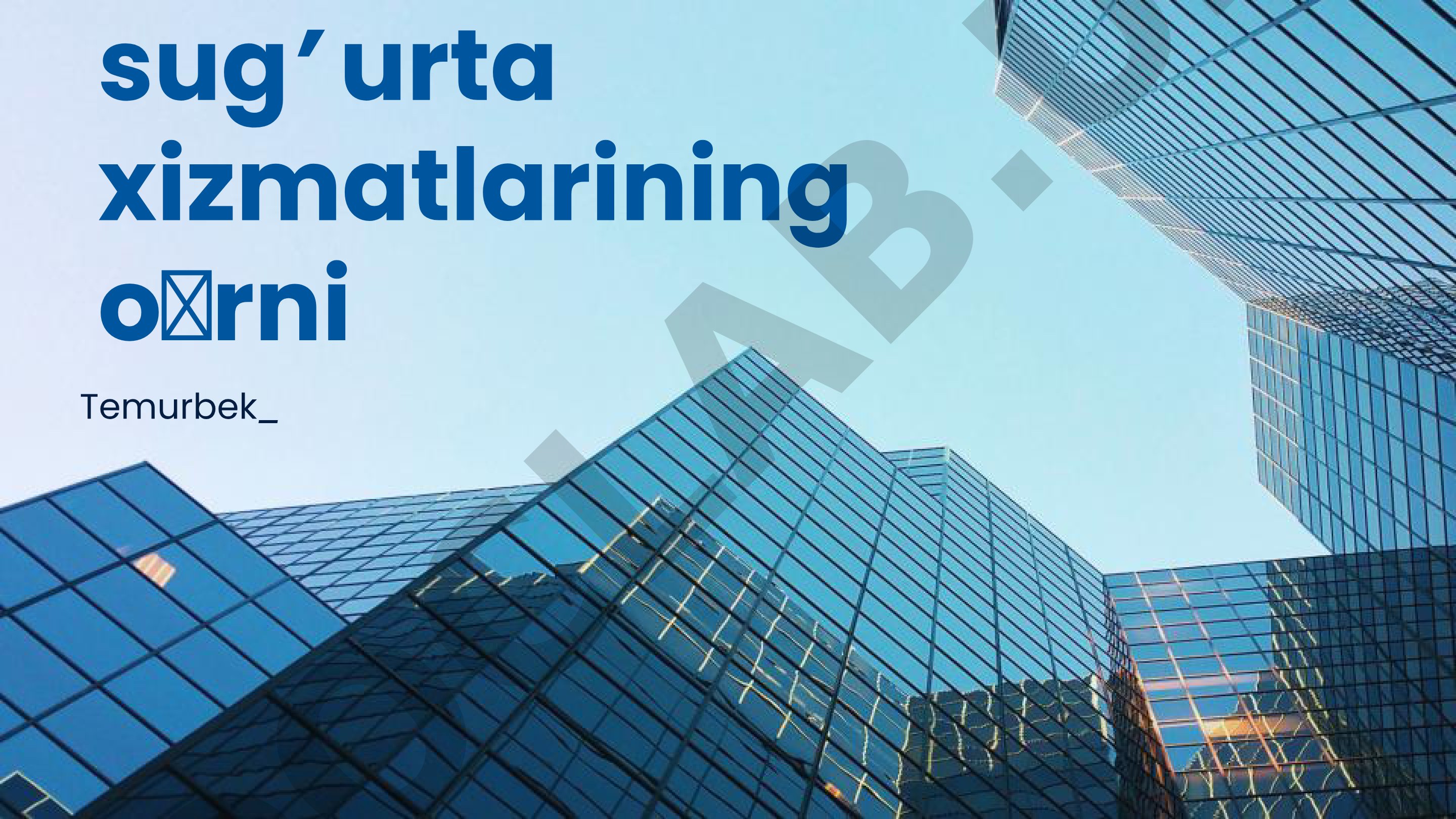 Xalqaro munosabatlarda sug’urta xizmatlarining o’rni