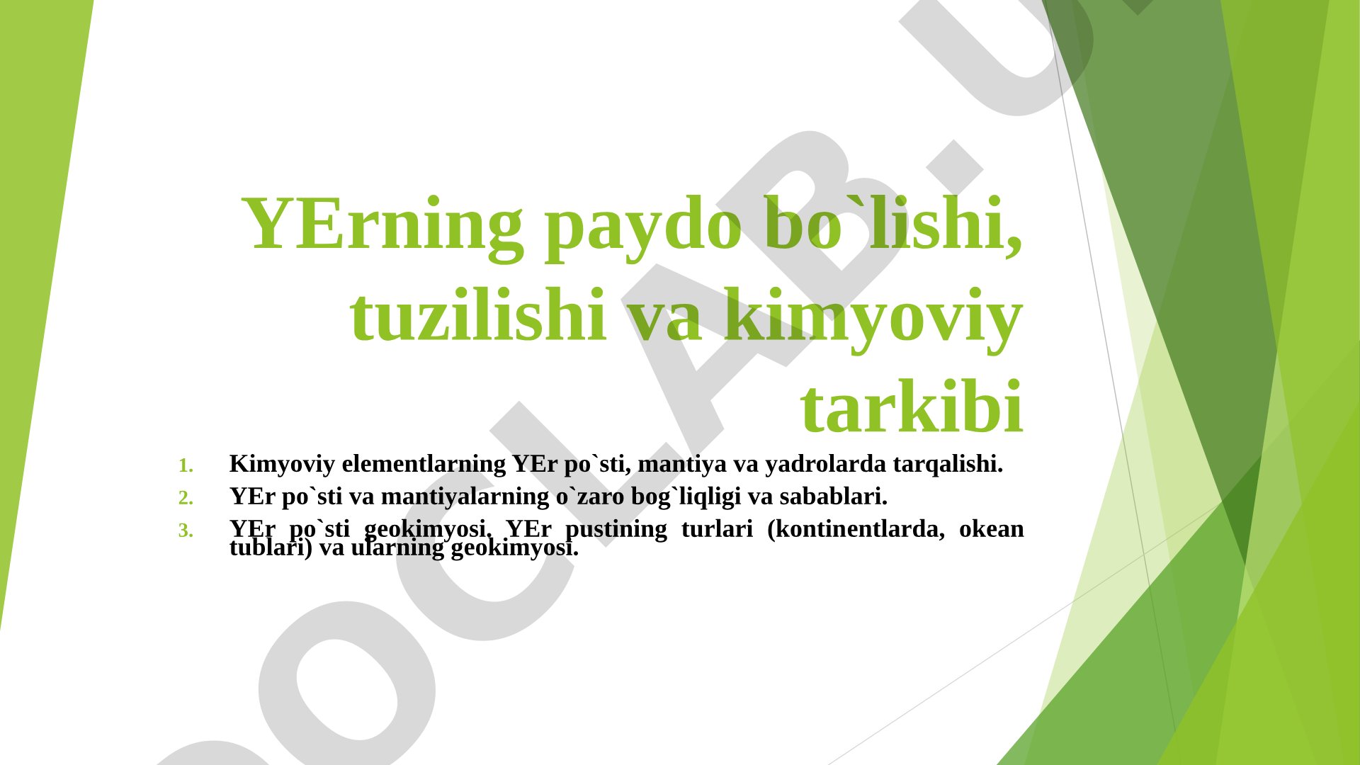 Yerning paydo bo'lishi, tuzilishi va kimyoviy tarkibi