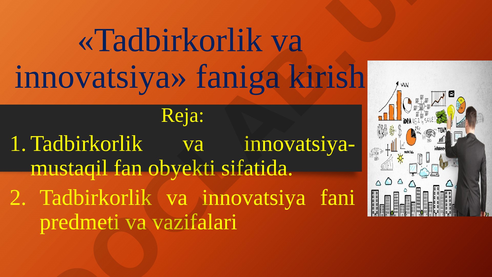 Tadbirkorlik va innovatsiya faniga kirish