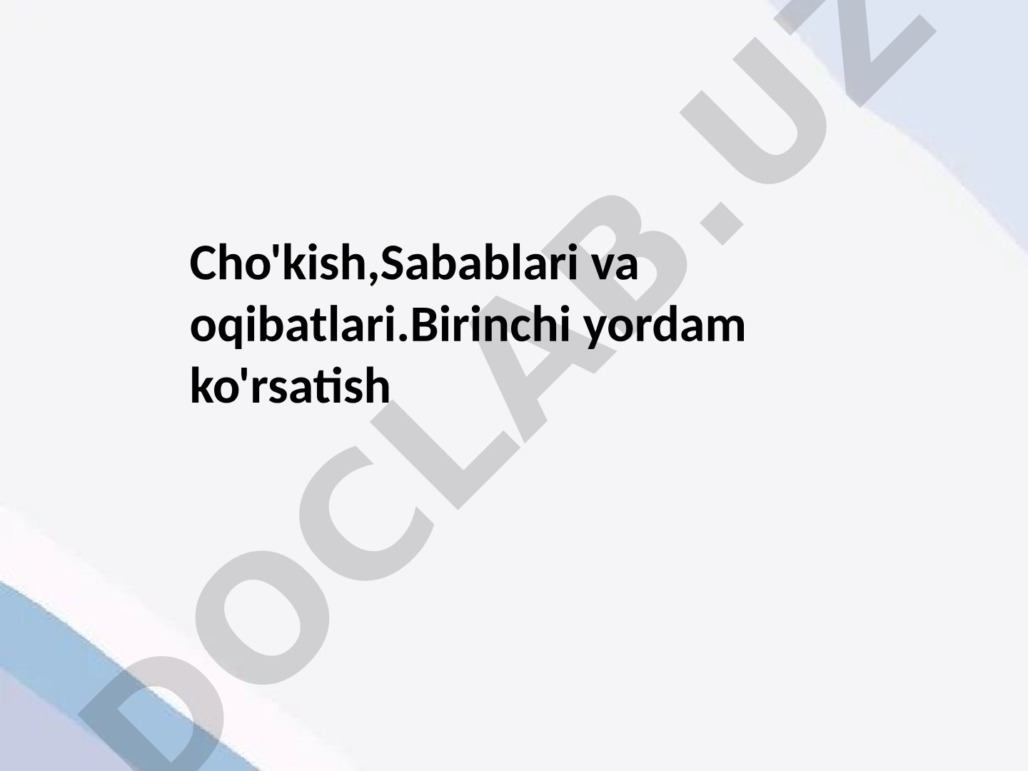 Cho'kish, sabablari va oqibatlari. Birinchi yordam ko'rsatish