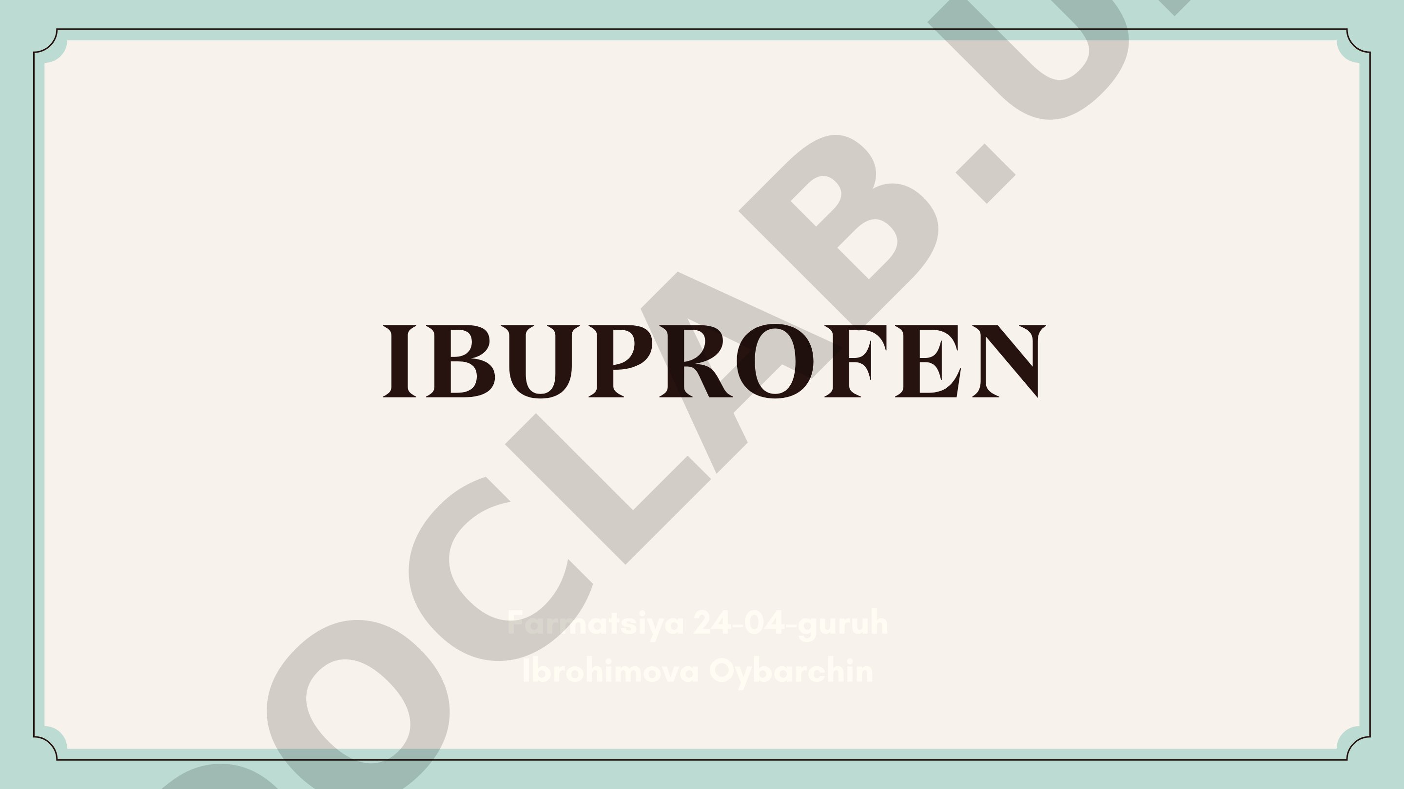 Ibuprofen: nosteroid yallig'lanishga qarshi preparat