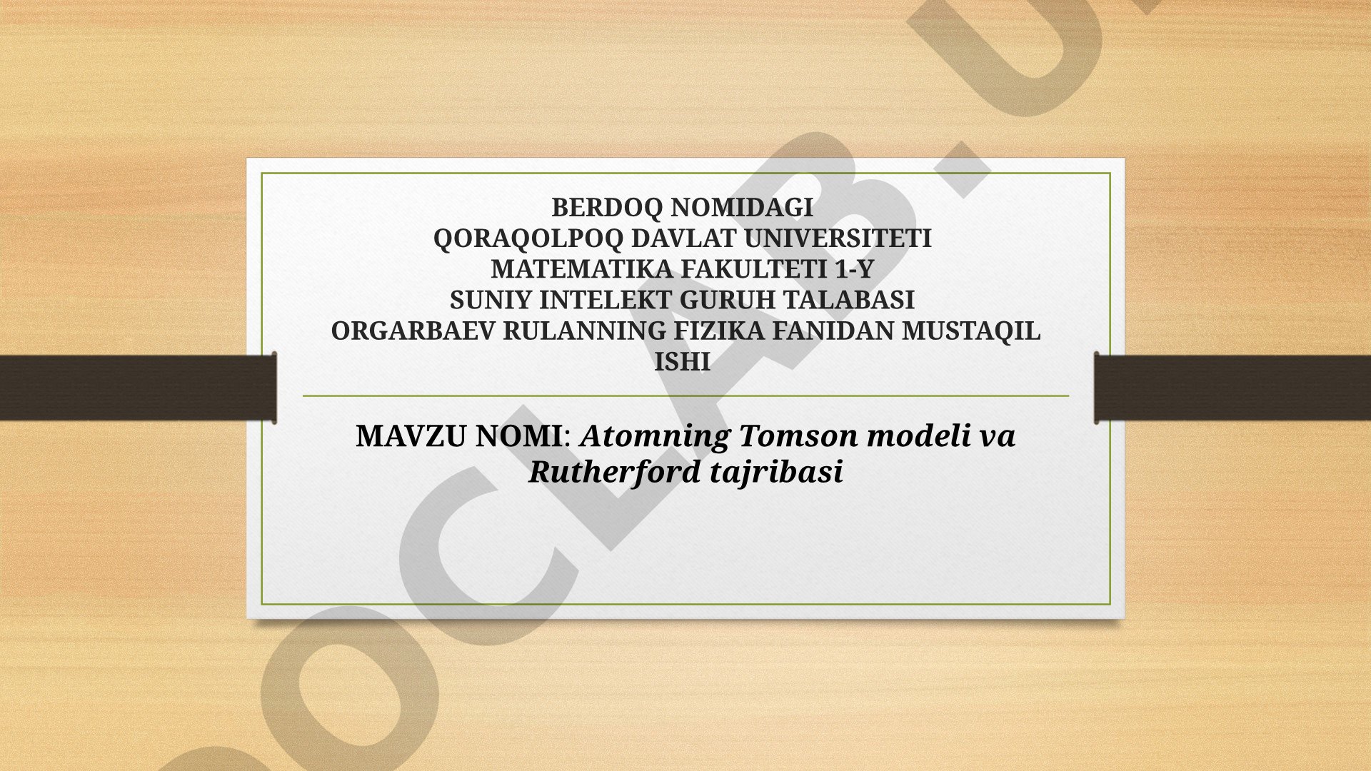 Atomning Tomson modeli va Rutherford tajribasi