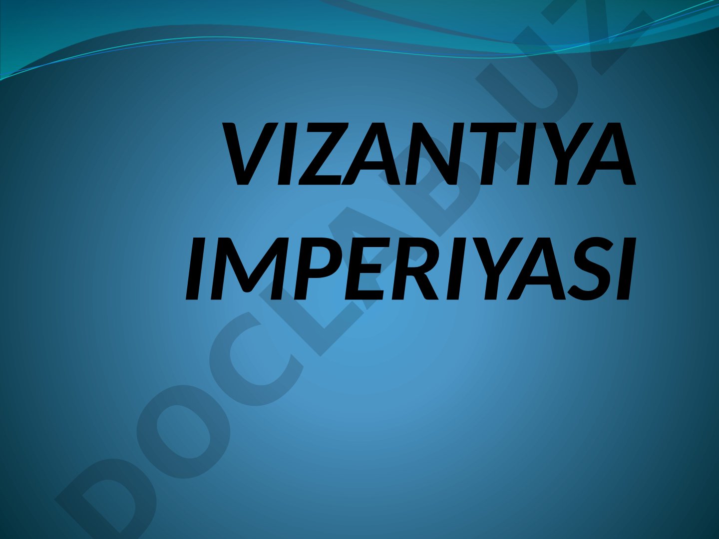Vizantiya imperiyasi (Sharqiy Rim imperiyasi)