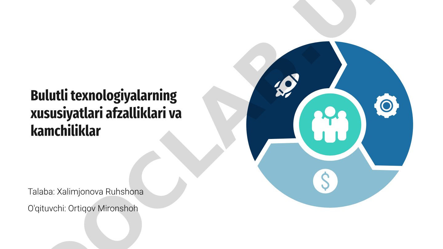 Bulutli texnologiyalarning xususiyatlari afzalliklari va kamchiliklar