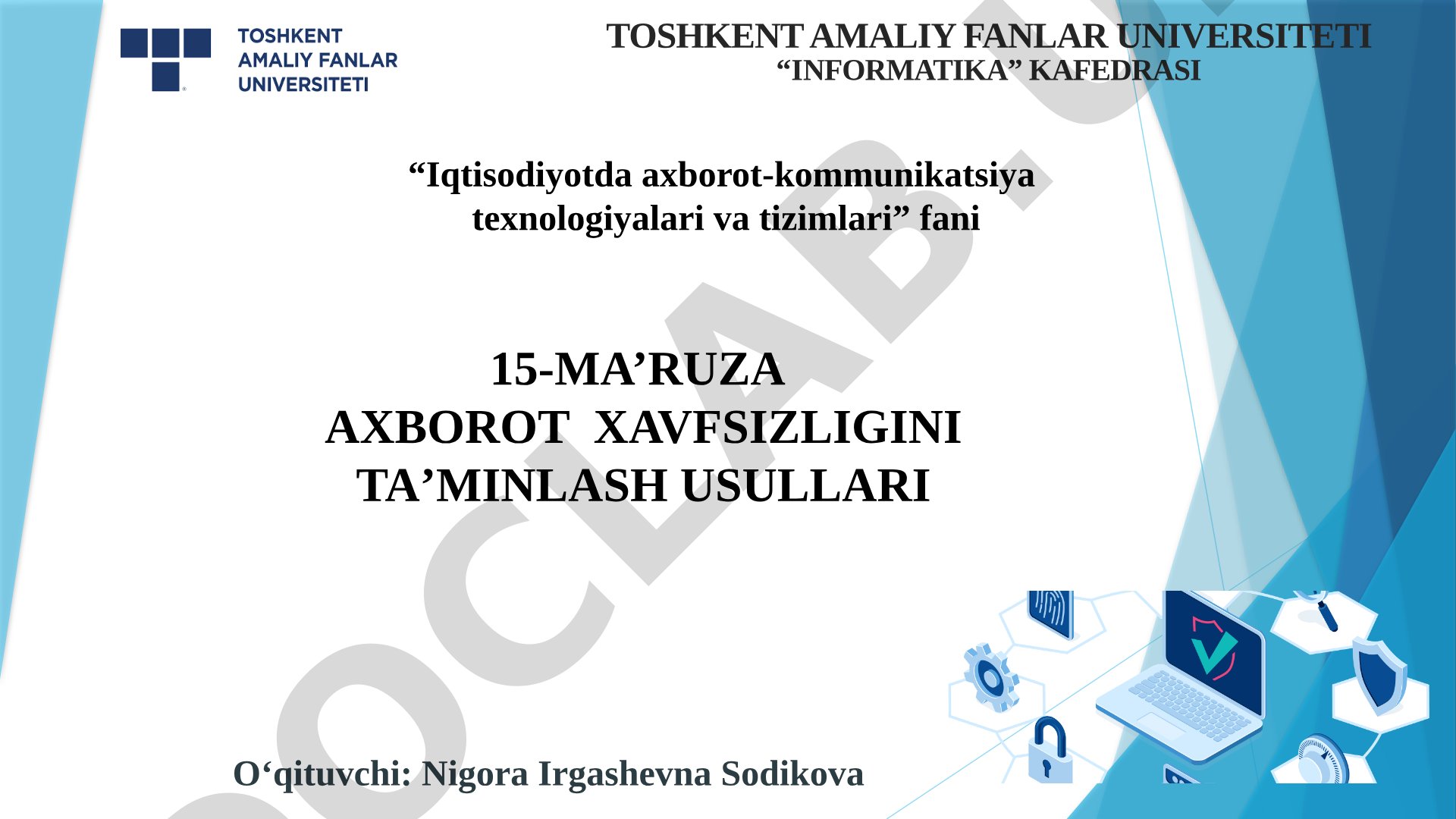 Axborot xavfsizligini ta’minlash usullari