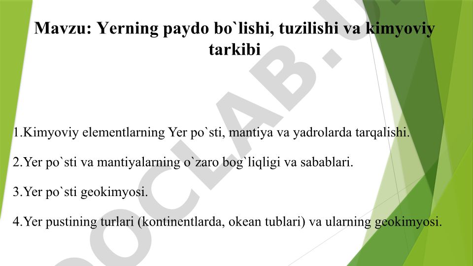 Yerning paydo bo'lishi, tuzilishi va kimyoviy tarkibi