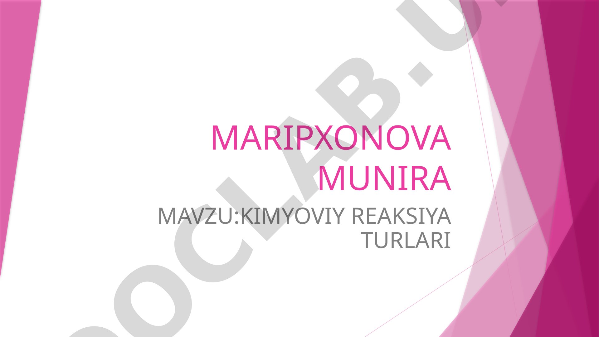 KIMYOVIY REAKSIYA TURLARI