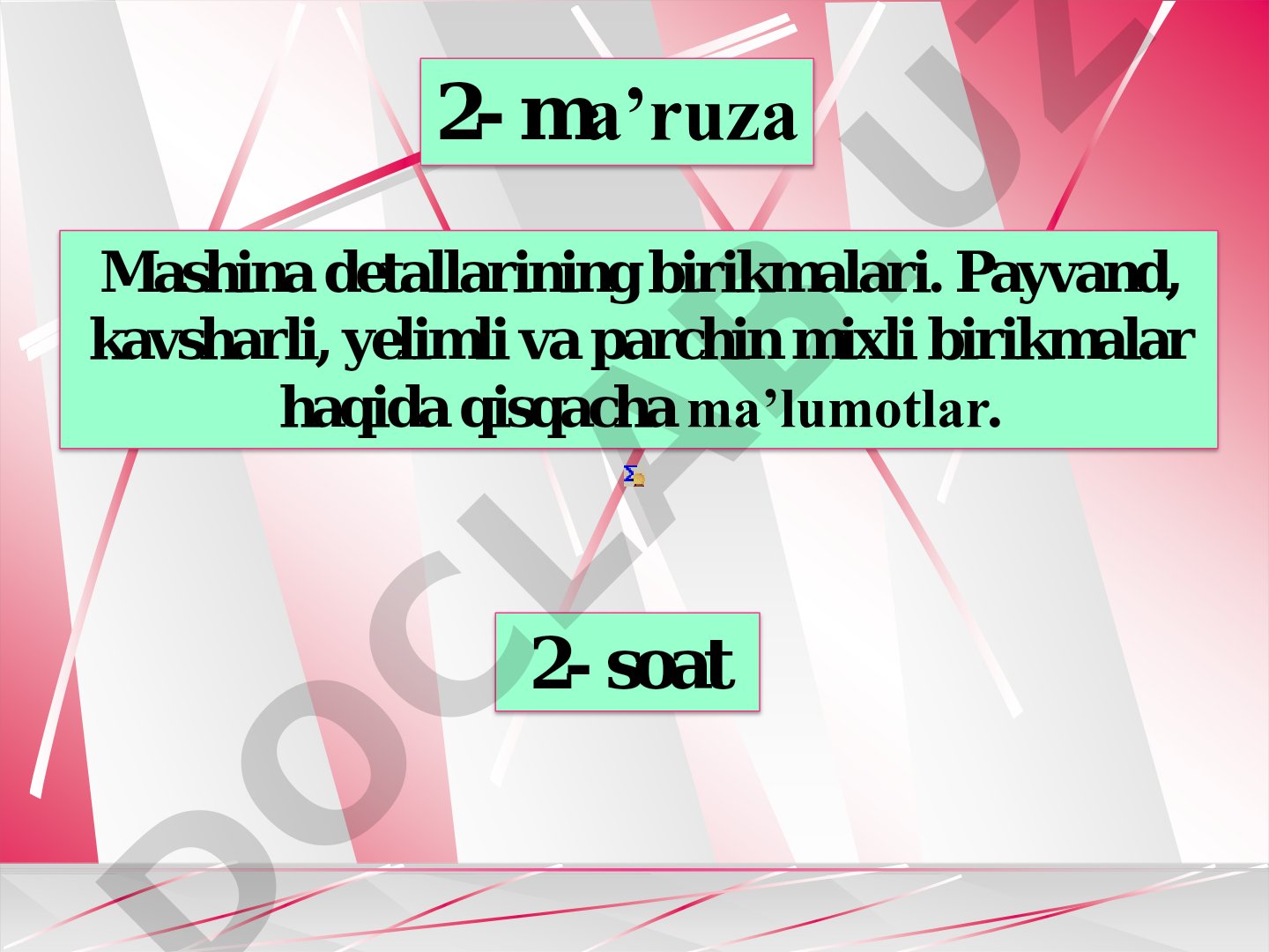 Mashina detallarining birikmalari: payvand, kavsharli, yelimli va parchin mixli birikmalar