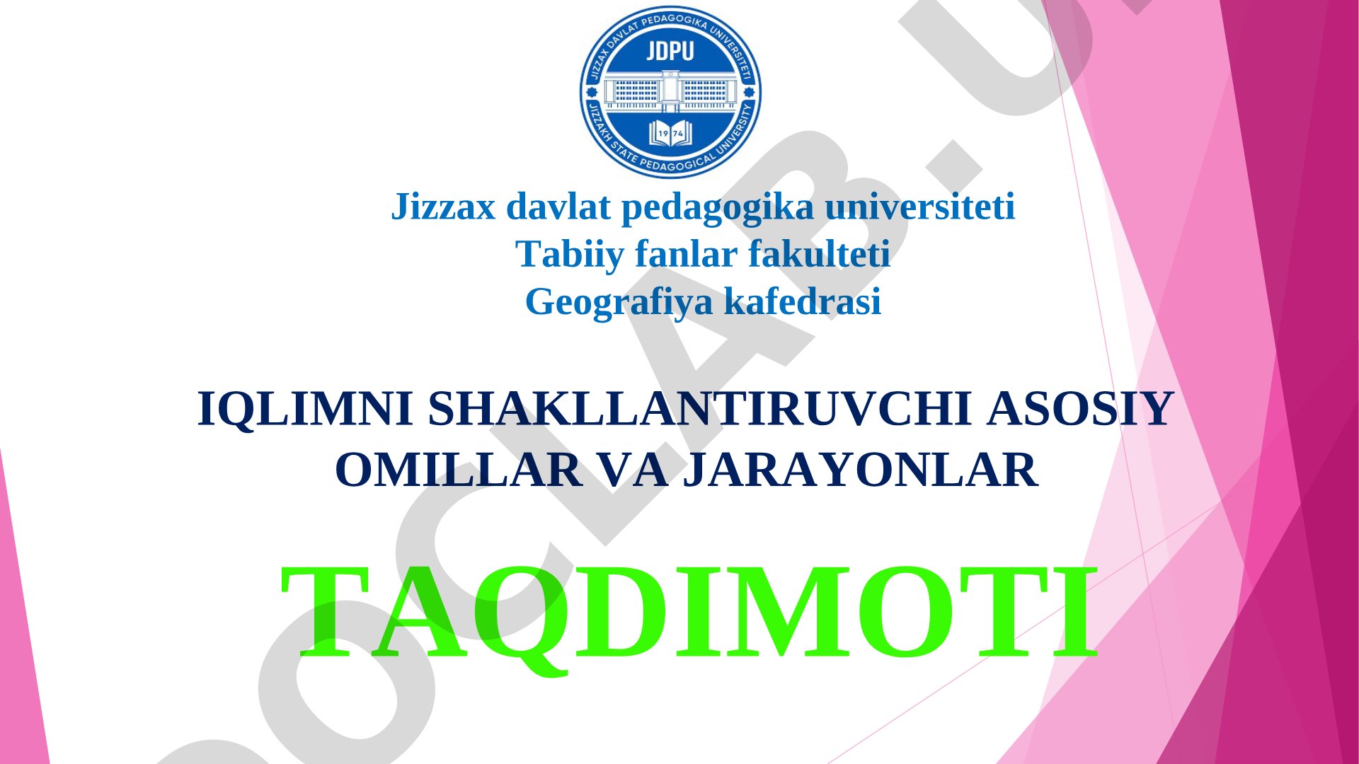 Iqlimni shakllantiruvchi asosiy omillar va jarayonlar