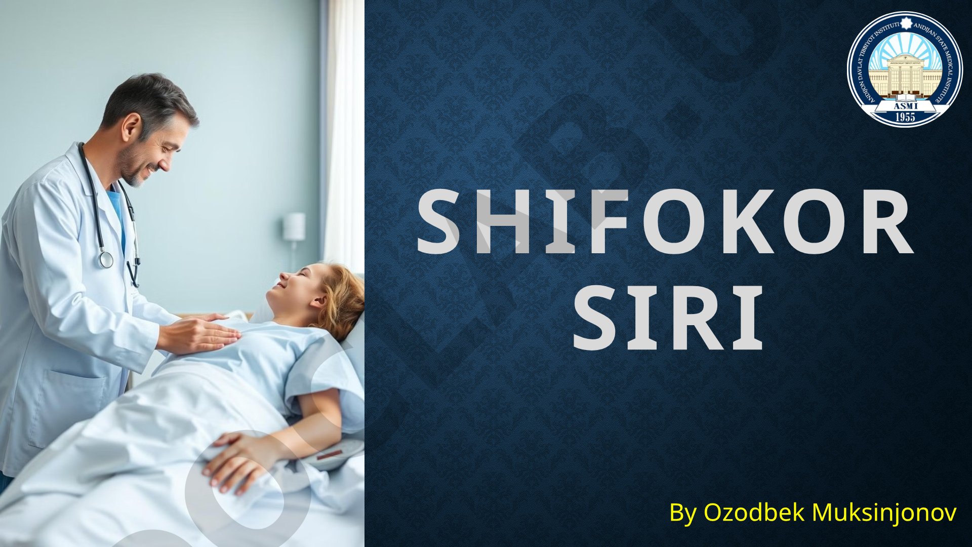 Shifokor siri tushunchasi, qonuniy va axloqiy tamoyillari, muammolar va yechimlari haqida