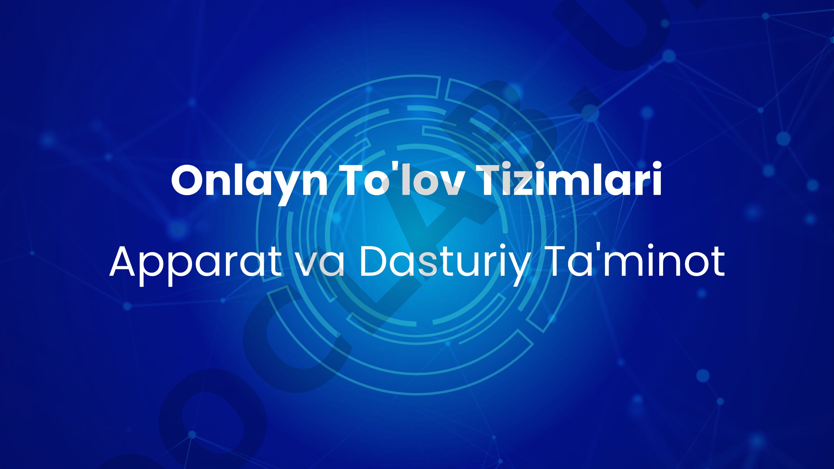 Onlayn To'lov Tizimlari Apparat va Dasturiy Ta'minot