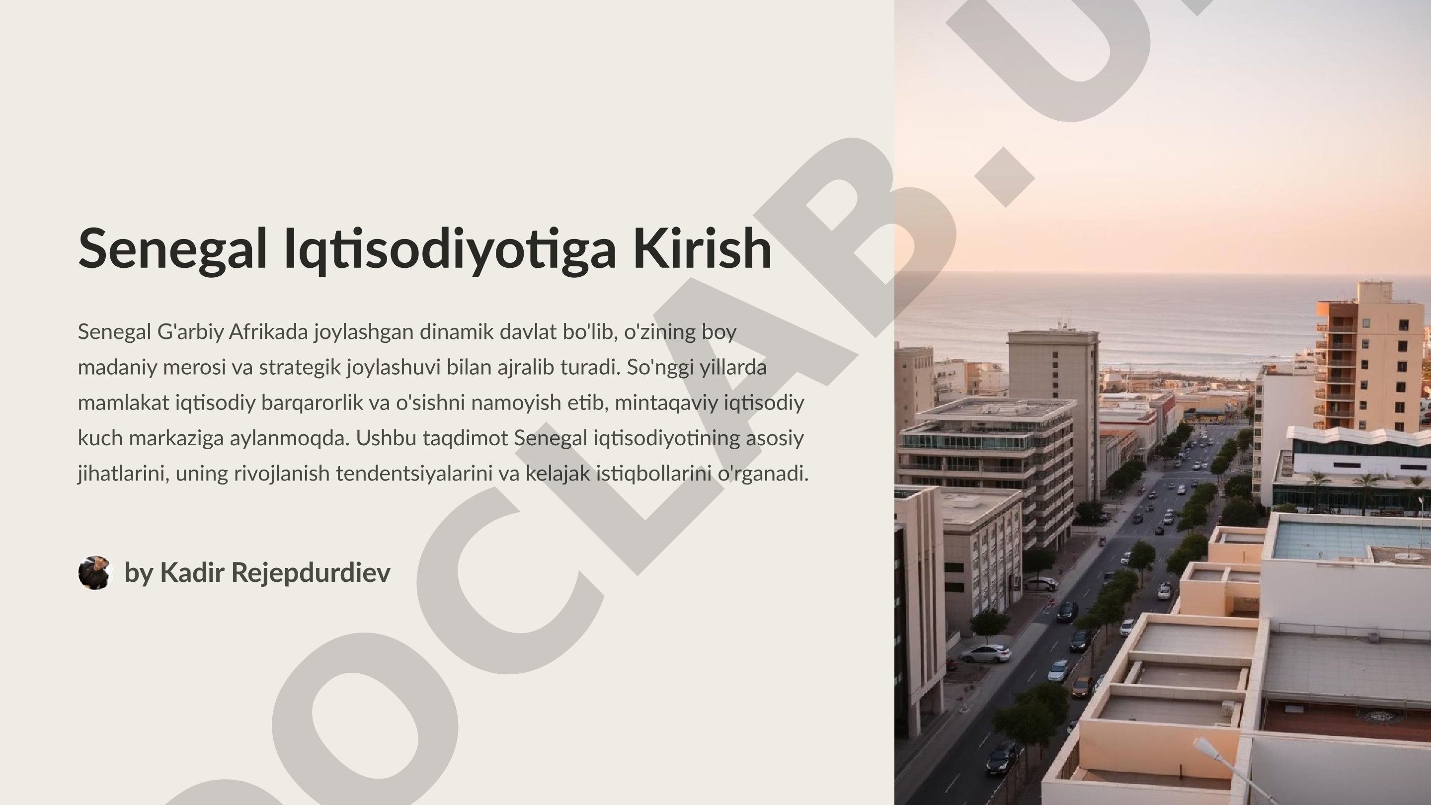 Senegalning geografiyasi, aholisi va iqtisodiy o'sish dinamikasi haqida