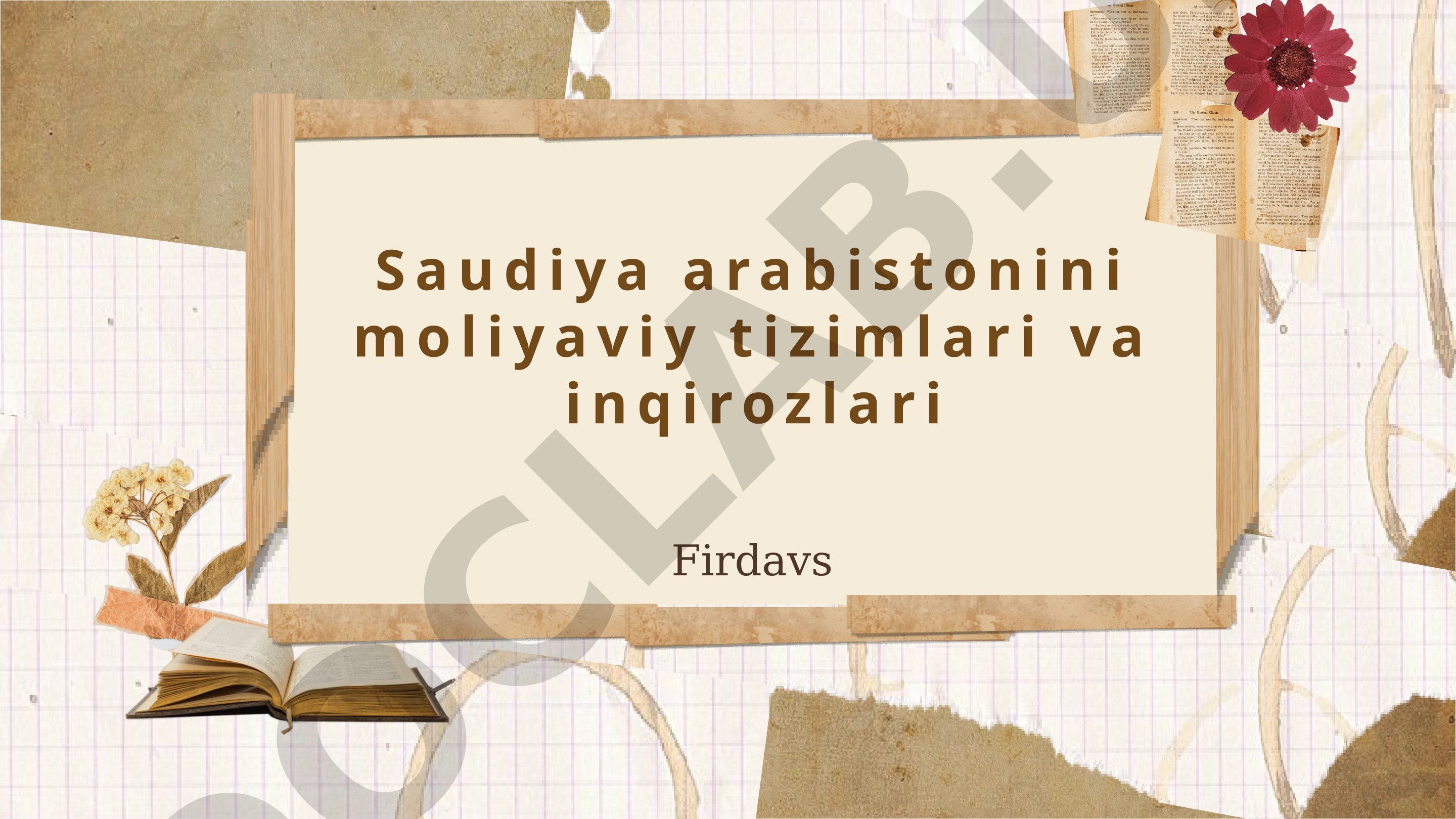 Saudiya Arabistonining moliyaviy tizimi va inqirozlari