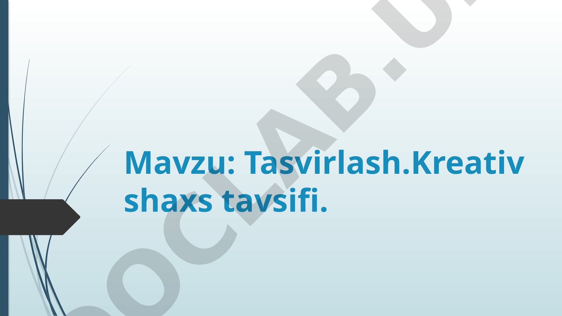 Tasvirlash. Kreativ shaxs tavsifi