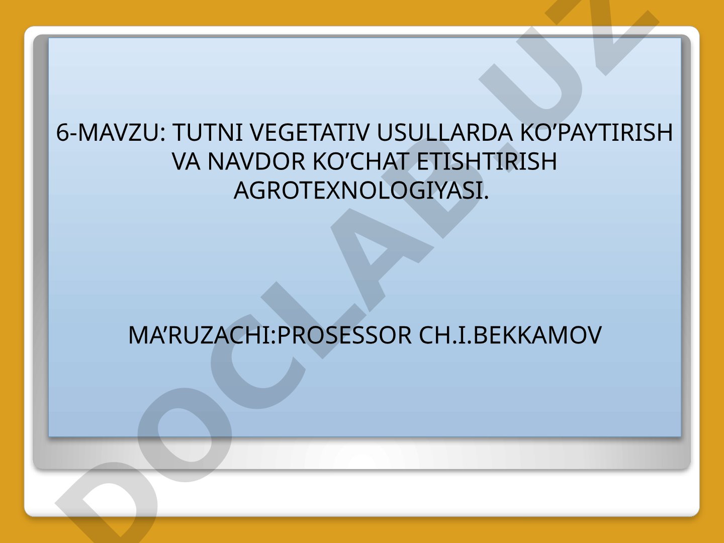 Tutni vegetativ usullarda ko’paytirish va navdor ko’chat etishtirish agrotexnologiyasi