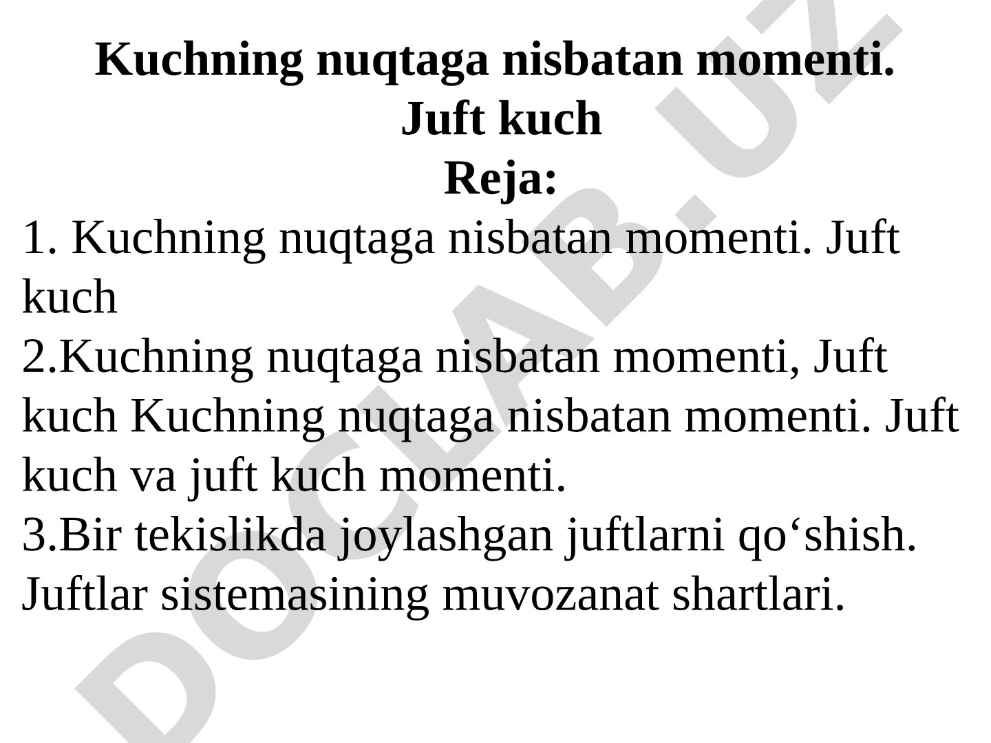 Kuchning nuqtaga nisbatan momenti. Juft kuch