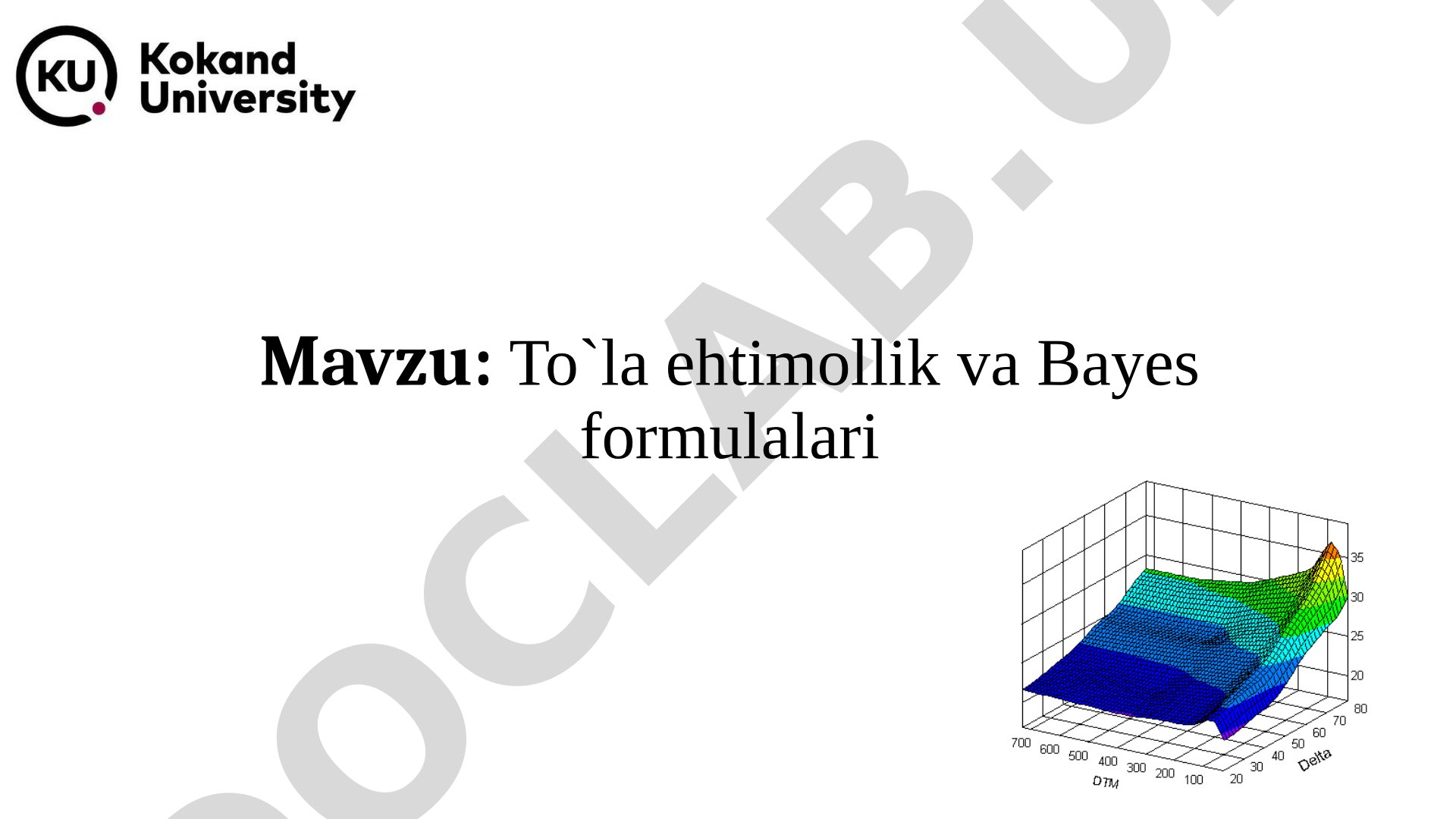 To`la ehtimollik va Bayes formulalari
