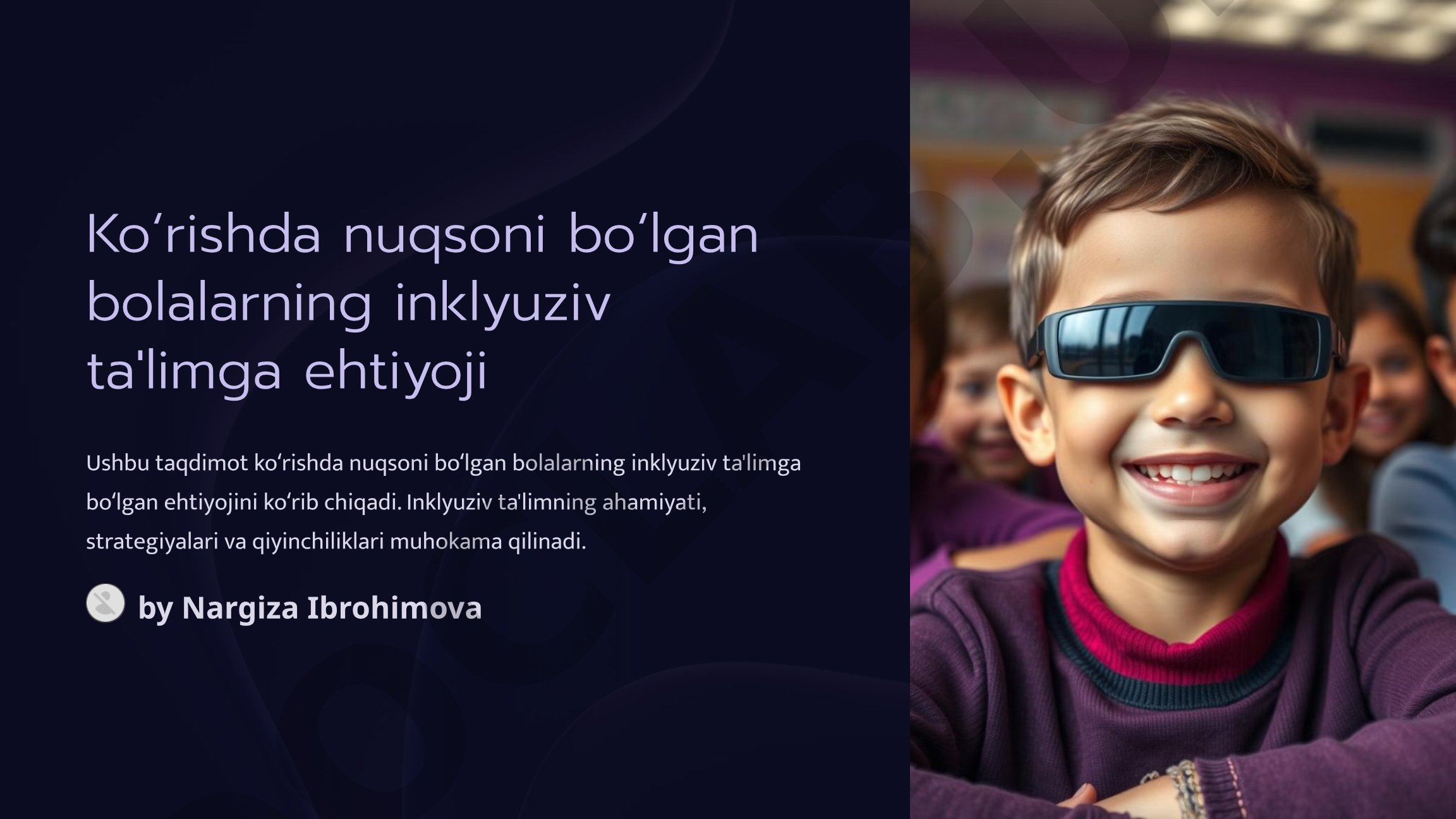 Koʻrishda nuqsoni boʻlgan bolalarning inklyuziv ta'limga ehtiyoji
