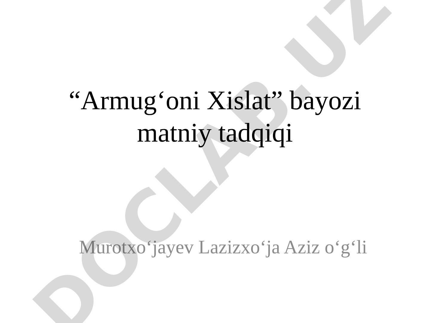 “Armug‘oni Xislat” bayozi matniy tadqiqi
