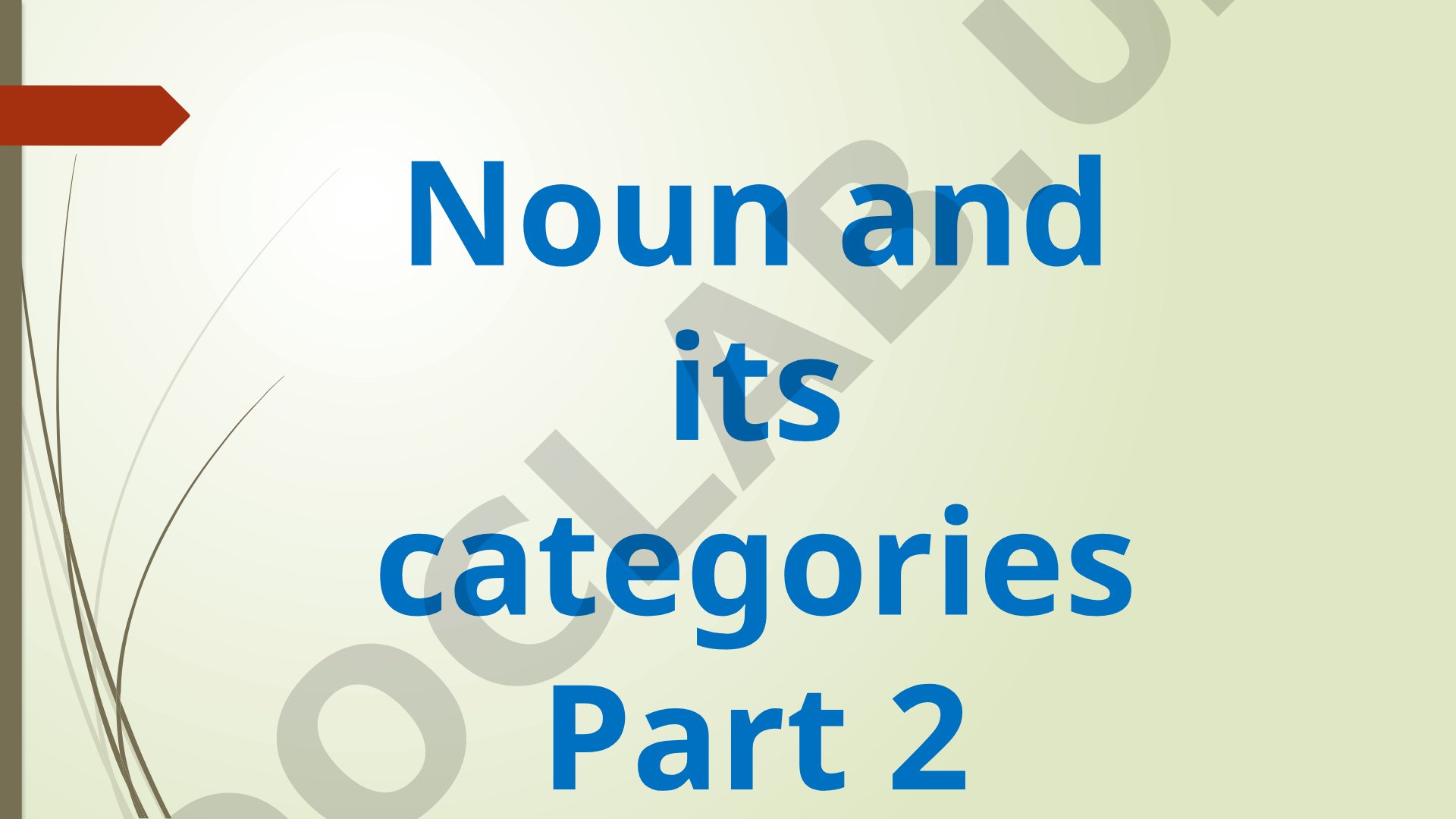 Noun and its categories Part 2: The category of case