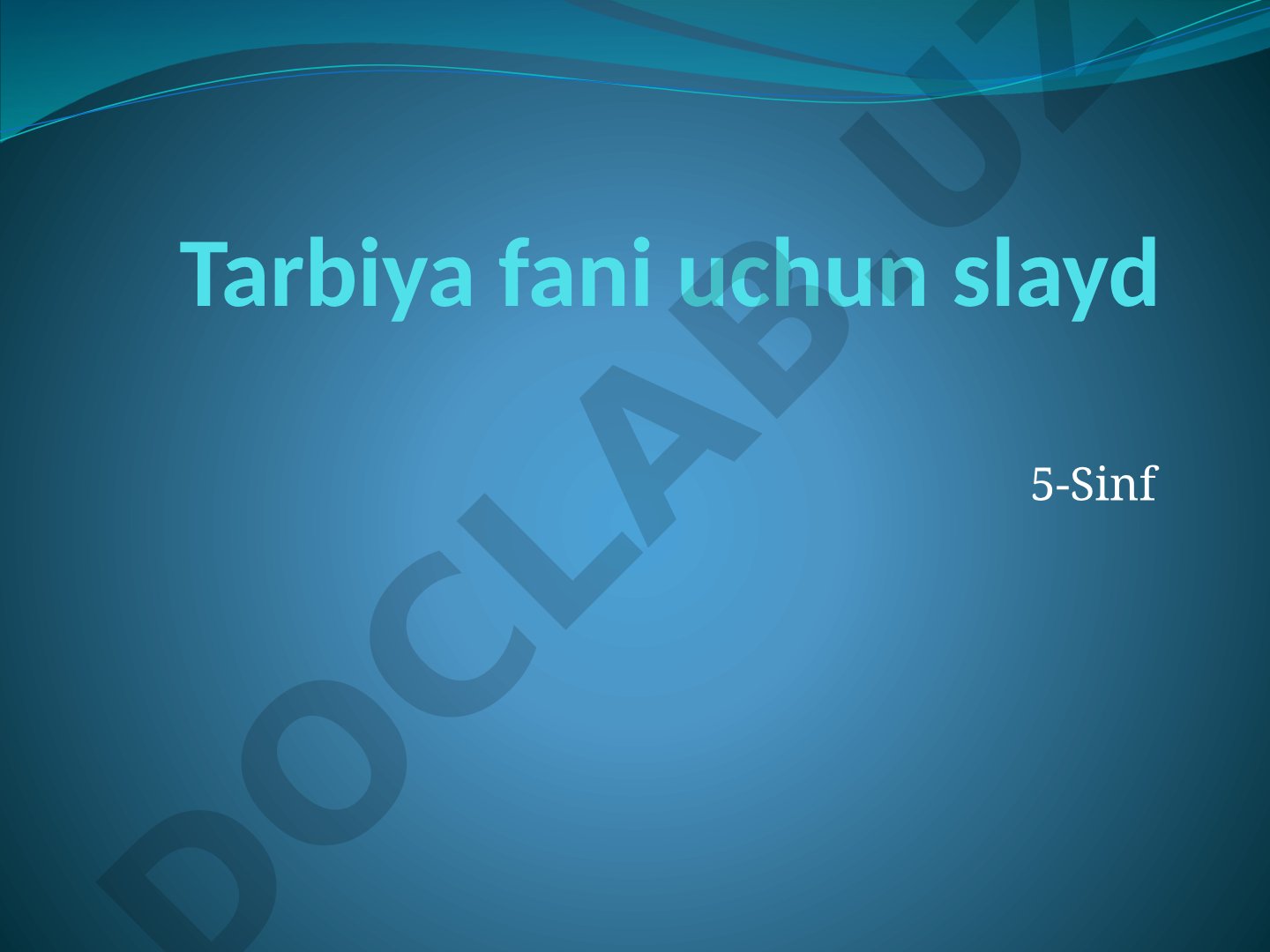 Tarbiya fani 5-sinf