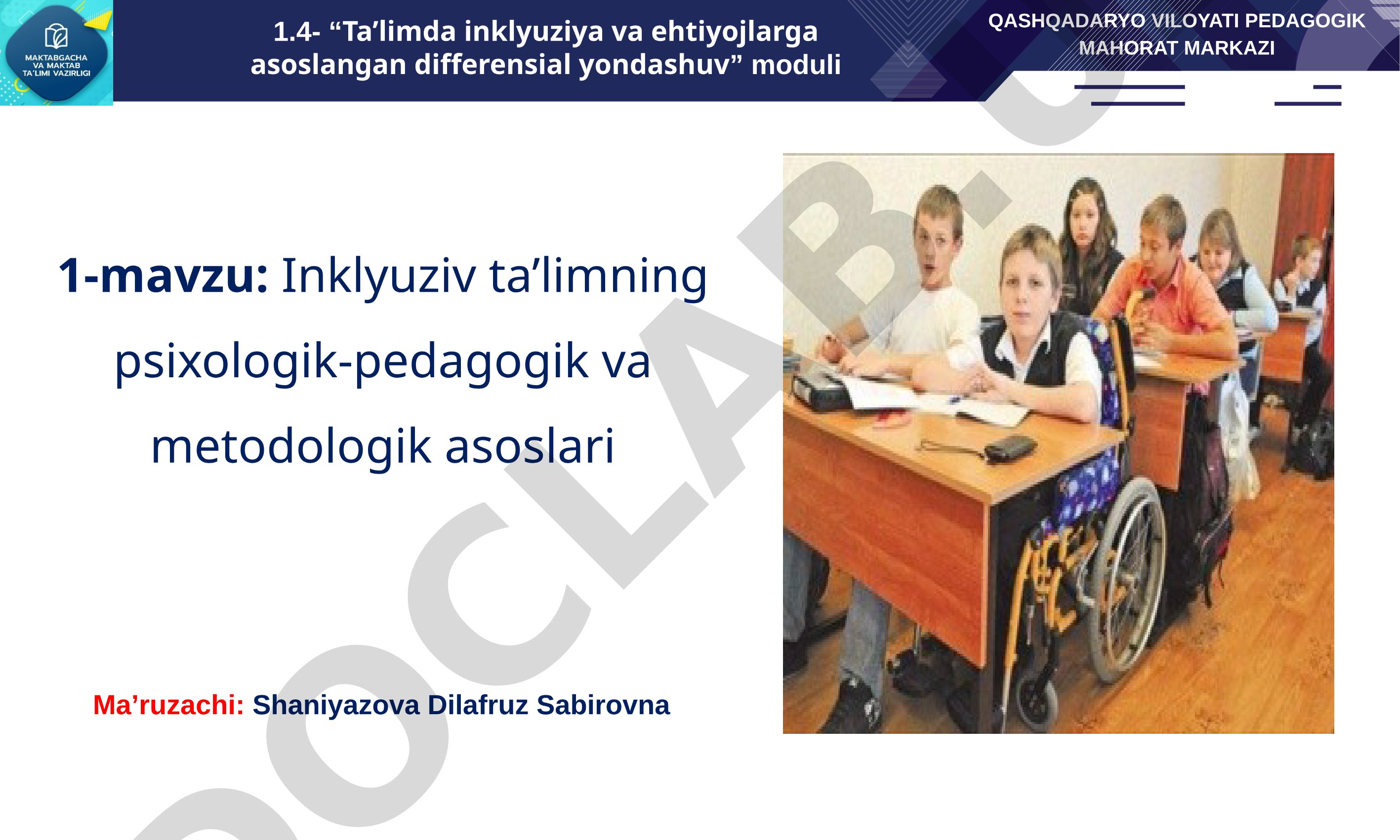 Inklyuziv ta’limning psixologik-pedagogik va metodologik asoslari
