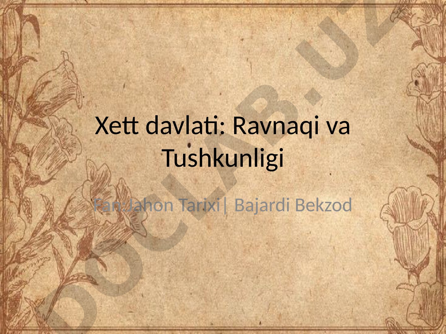 Xett davlati ravnaqi va tushkunligi