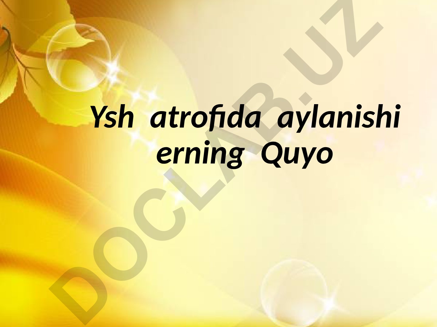 Yerning Quyosh atrofida aylanishi va fasllarning almashinishi