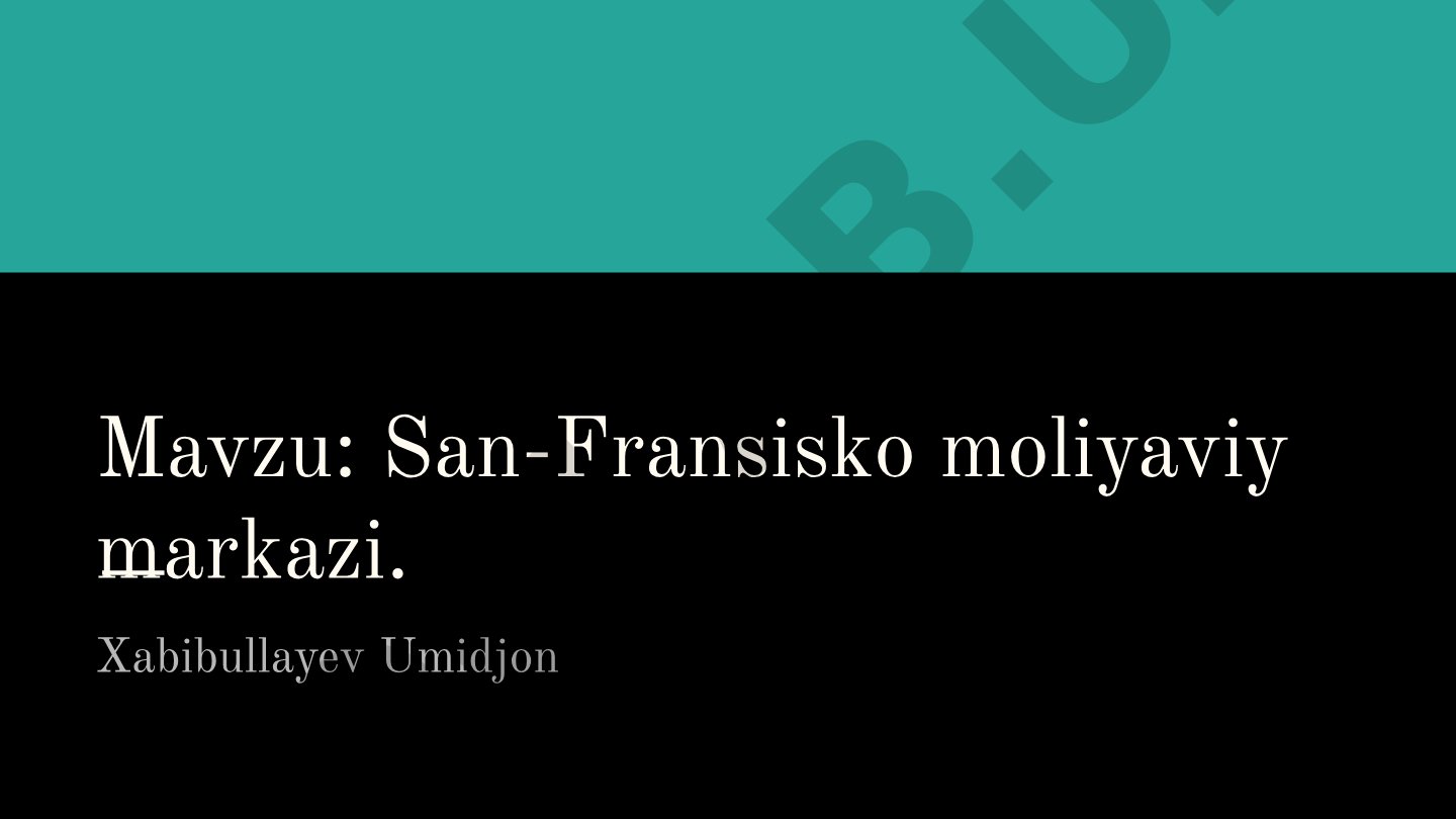 San-Fransiskoning jahon moliyaviy markazi sifatidagi roli, yirik moliya institutlari va