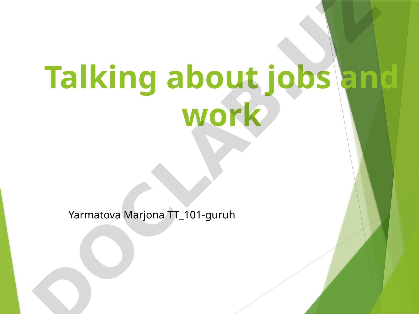 Talking about jobs and work