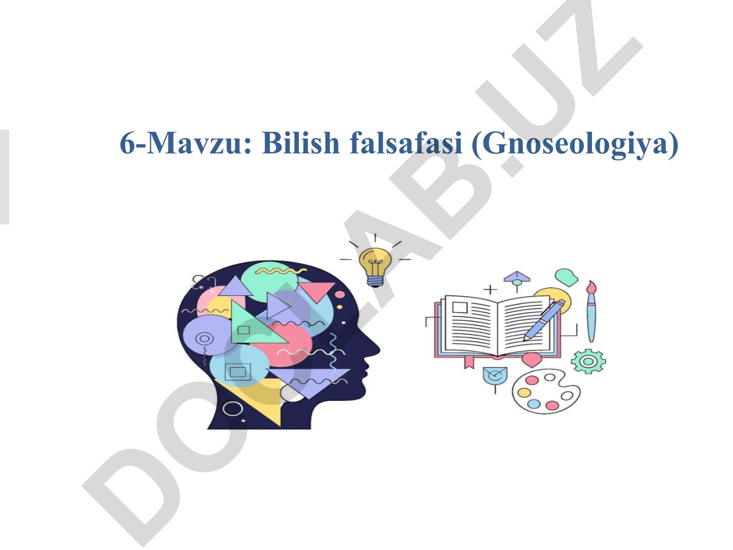Bilish falsafasi (Gnoseologiya) - falsafa tarixida bilishga oid qarashlar evolyutsiyasi
