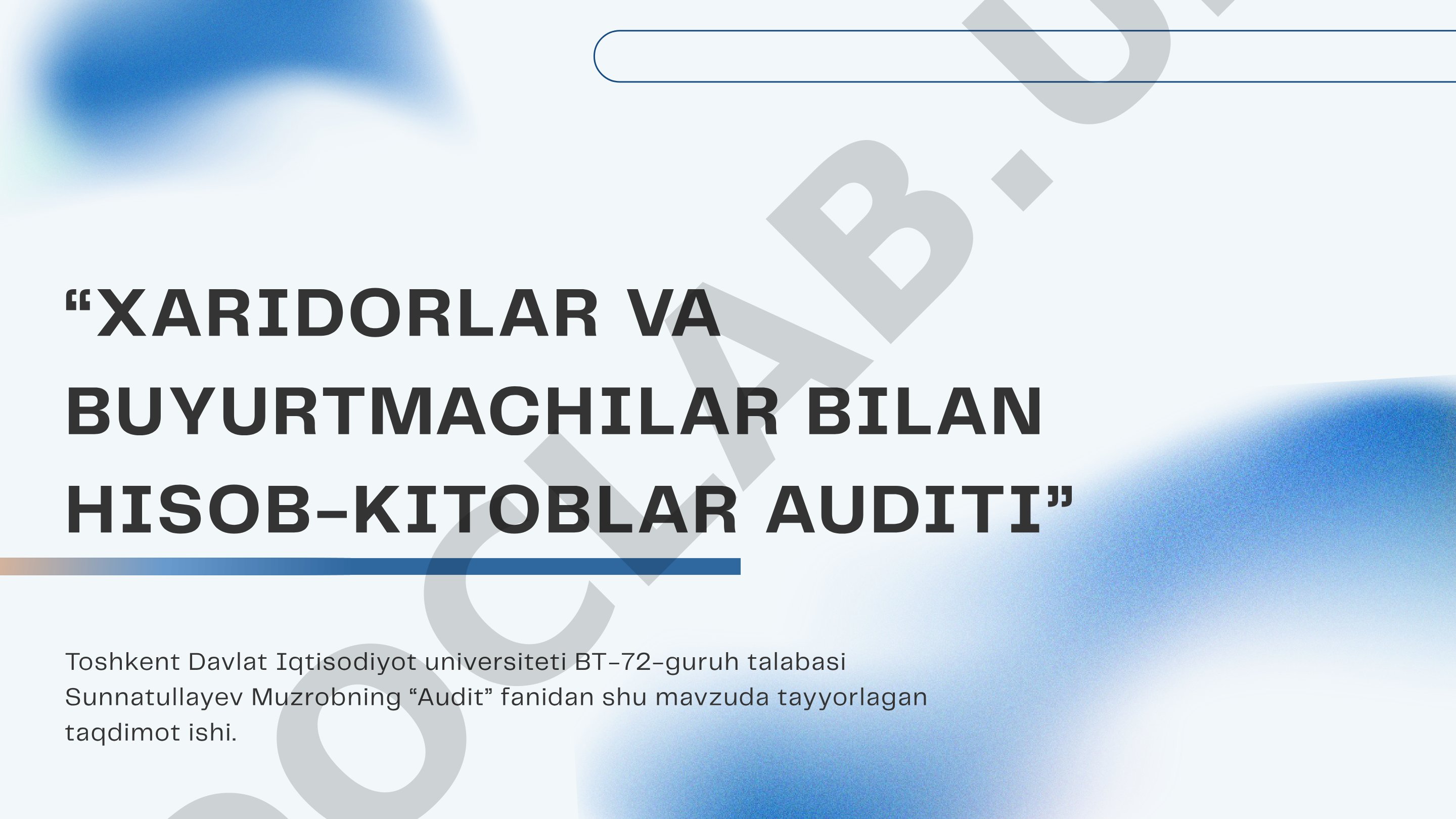 Xaridorlar va buyurtmachilar bilan hisob-kitoblar auditi