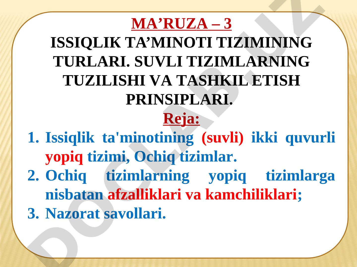 Issiqlik ta’minoti tizimining turlari. Suvli tizimlarning tuzilishi va tashkil etish prinsiplari.