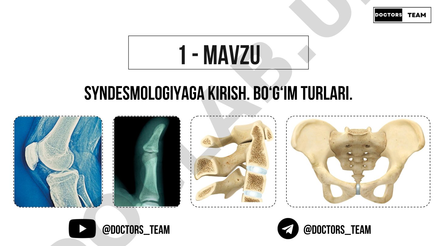 Syndesmologiyaga kirish. Bo‘g‘im turlari.