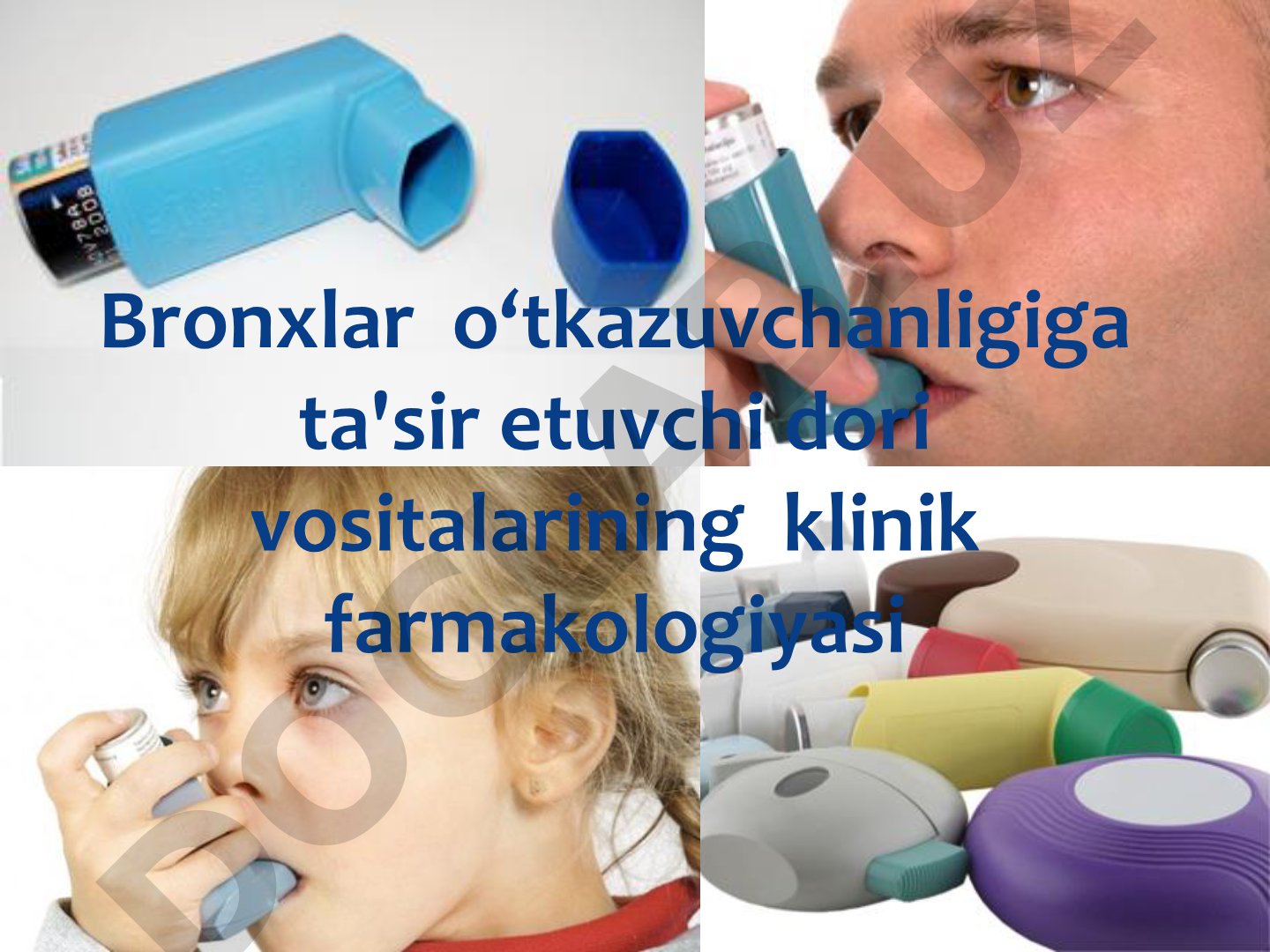 Bronxlar o‘tkazuvchanligiga ta'sir etuvchi dori vositalarining klinik farmakologiyasi