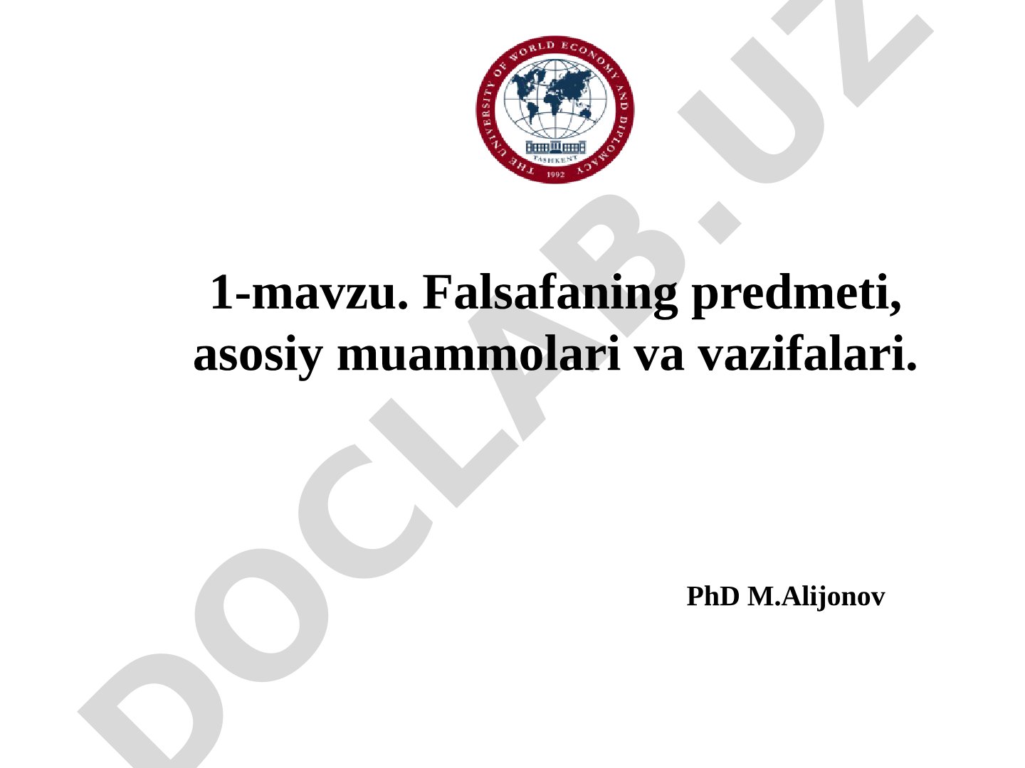 Falsafaning predmeti, asosiy muammolari va vazifalari