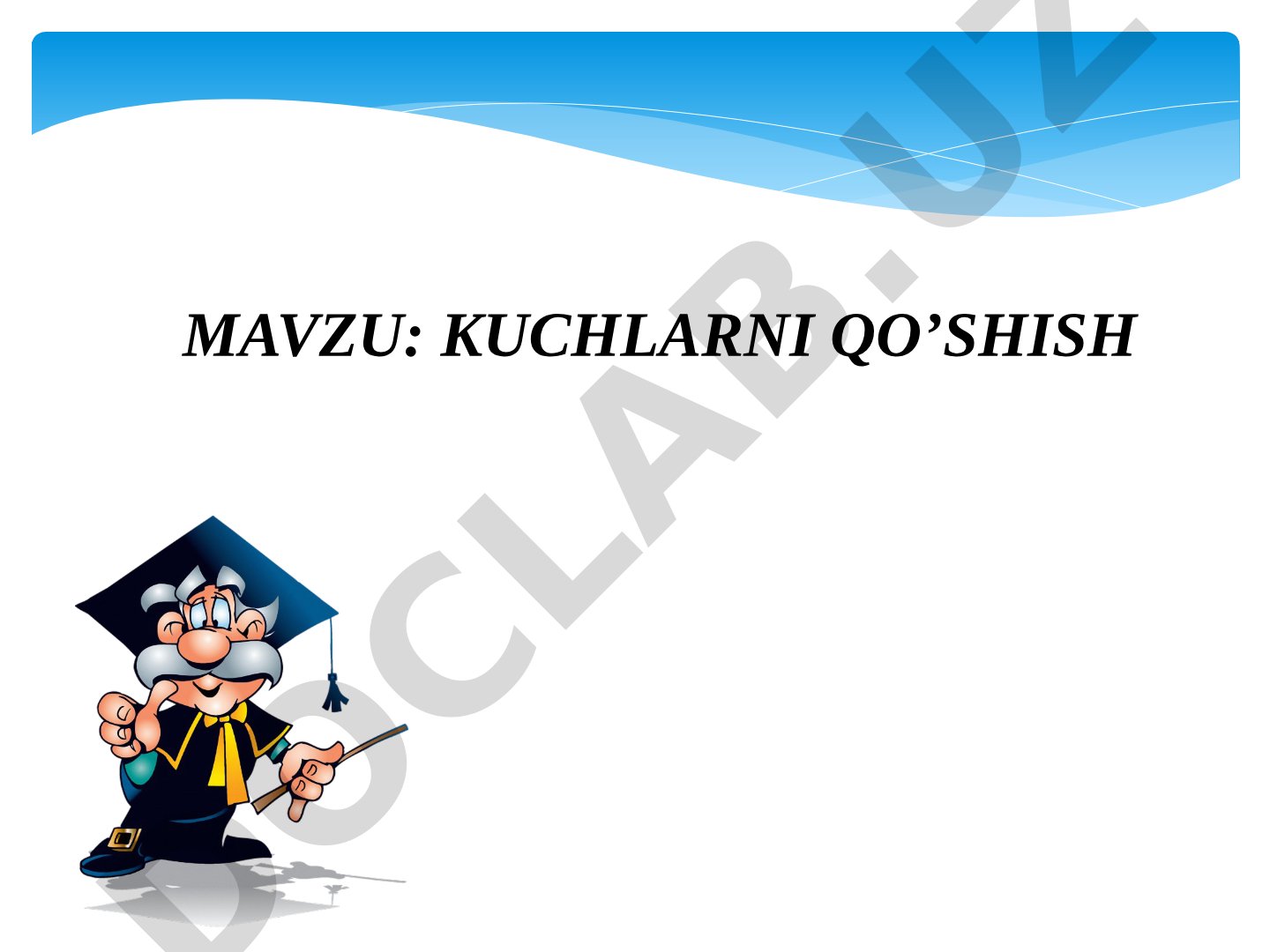 KUCHLARNI QO’SHISH