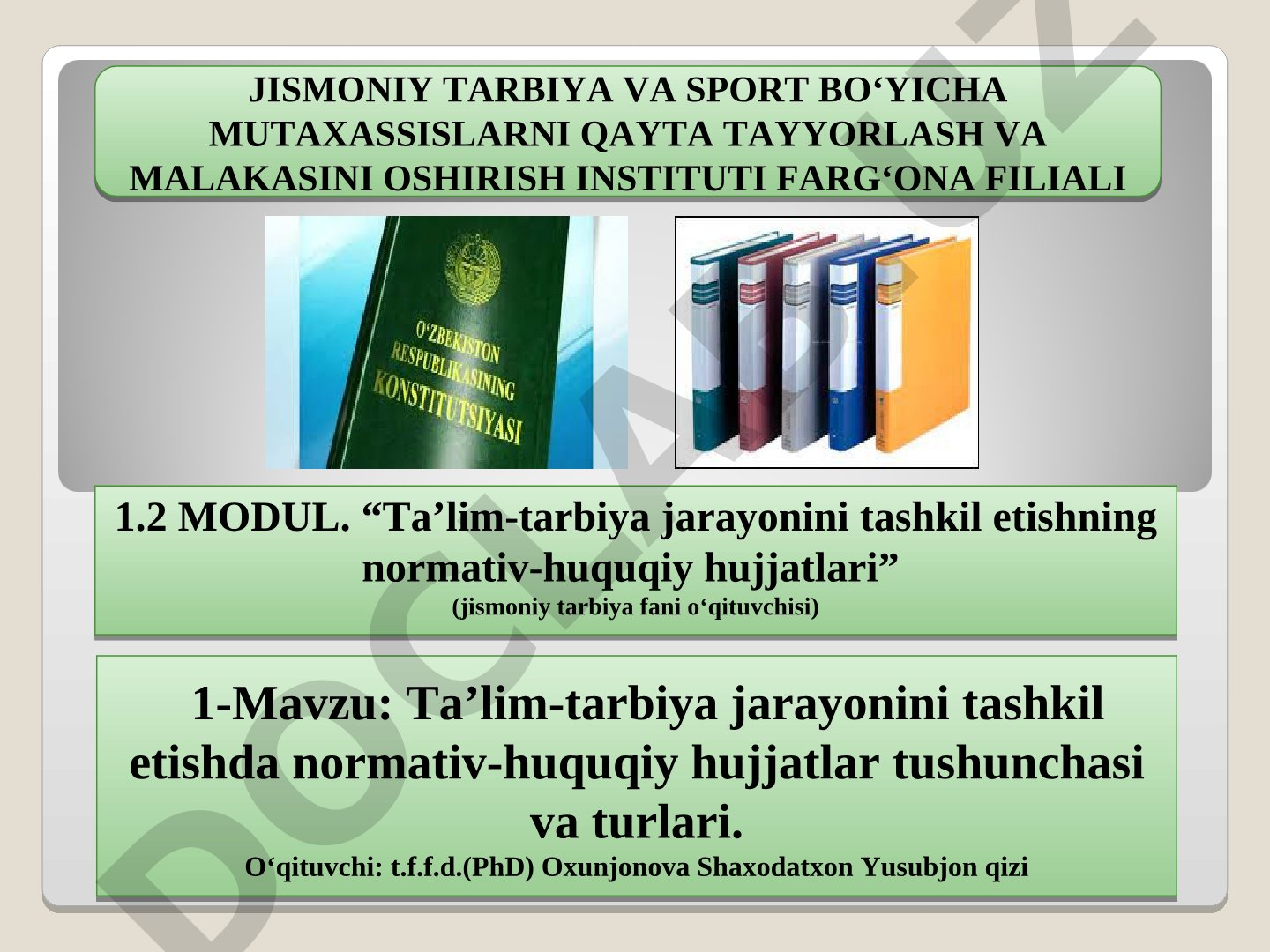 Ta’lim-tarbiya jarayonini tashkil etishda normativ-huquqiy hujjatlar tushunchasi va turlari