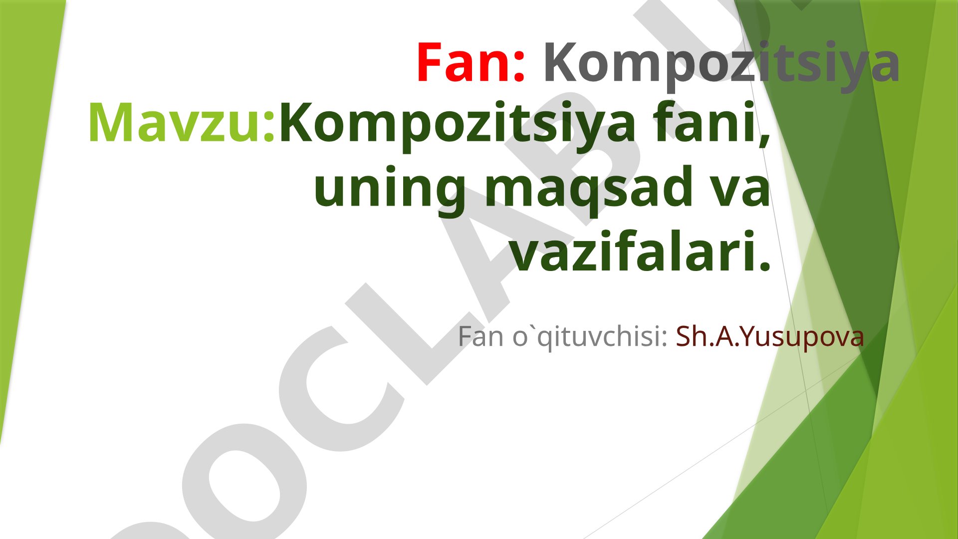 Kompozitsiya fani, uning maqsad va vazifalari