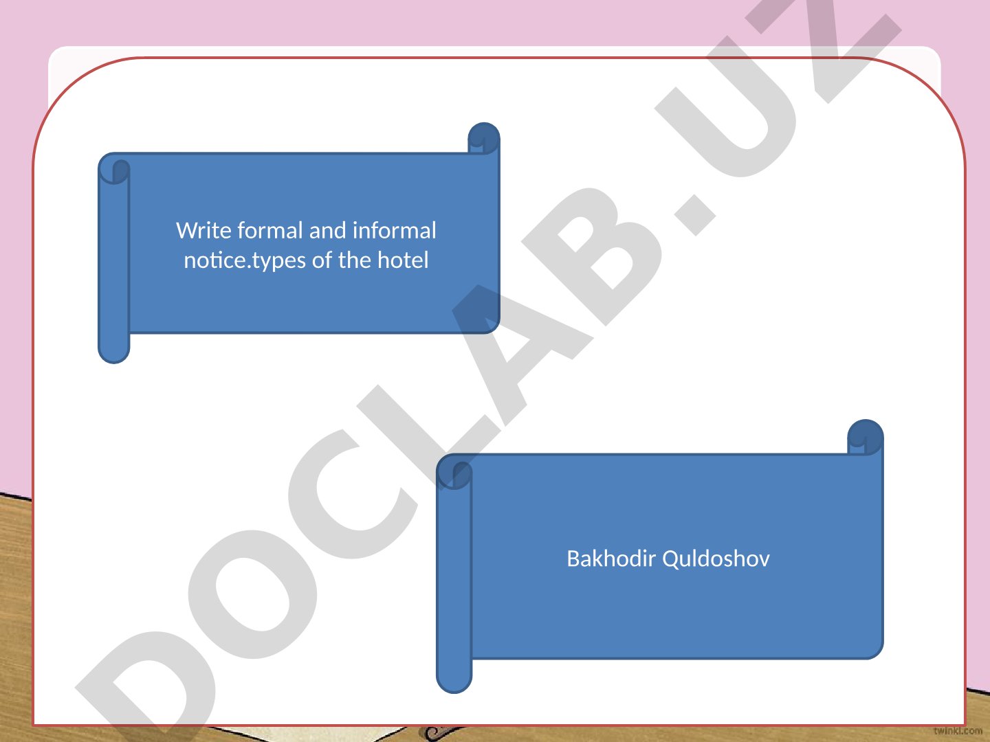 Formal and Informal Language: Types of the Hotel