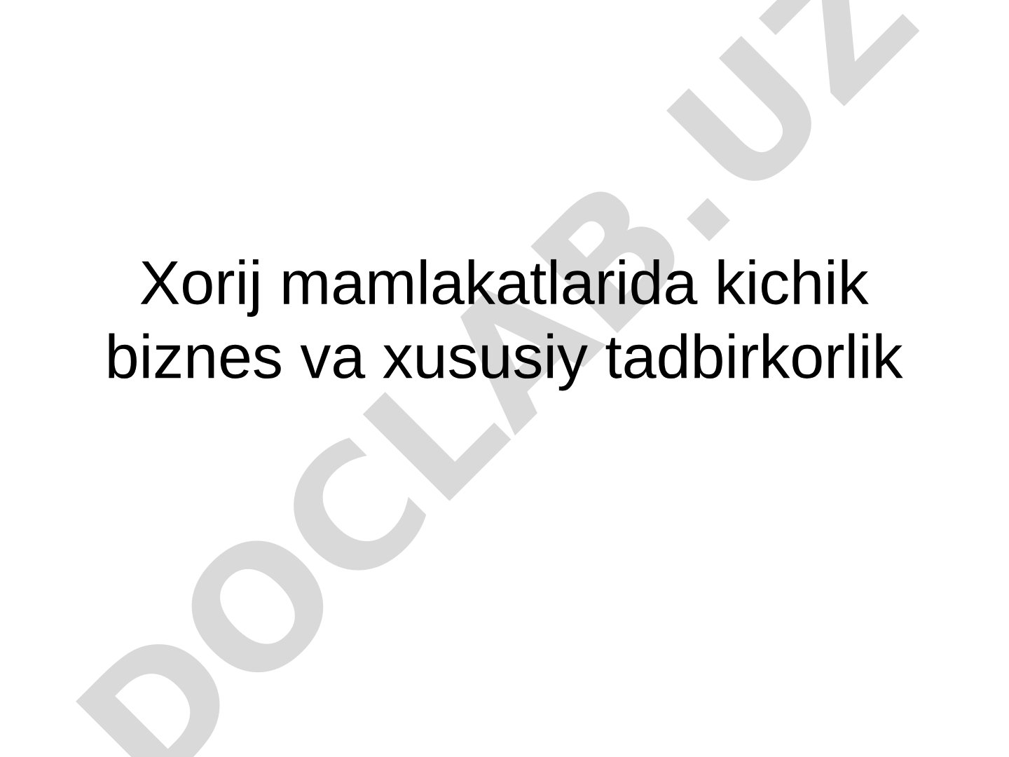 Xorij mamlakatlarida kichik biznes va xususiy tadbirkorlik