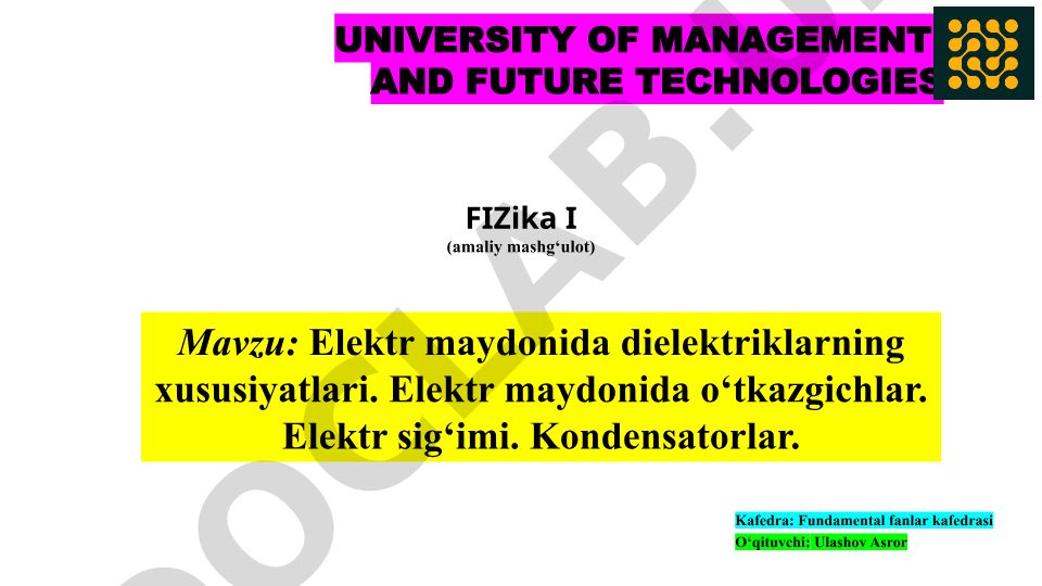 Elektr maydonida dielektriklarning xususiyatlari va elektr sig‘imi