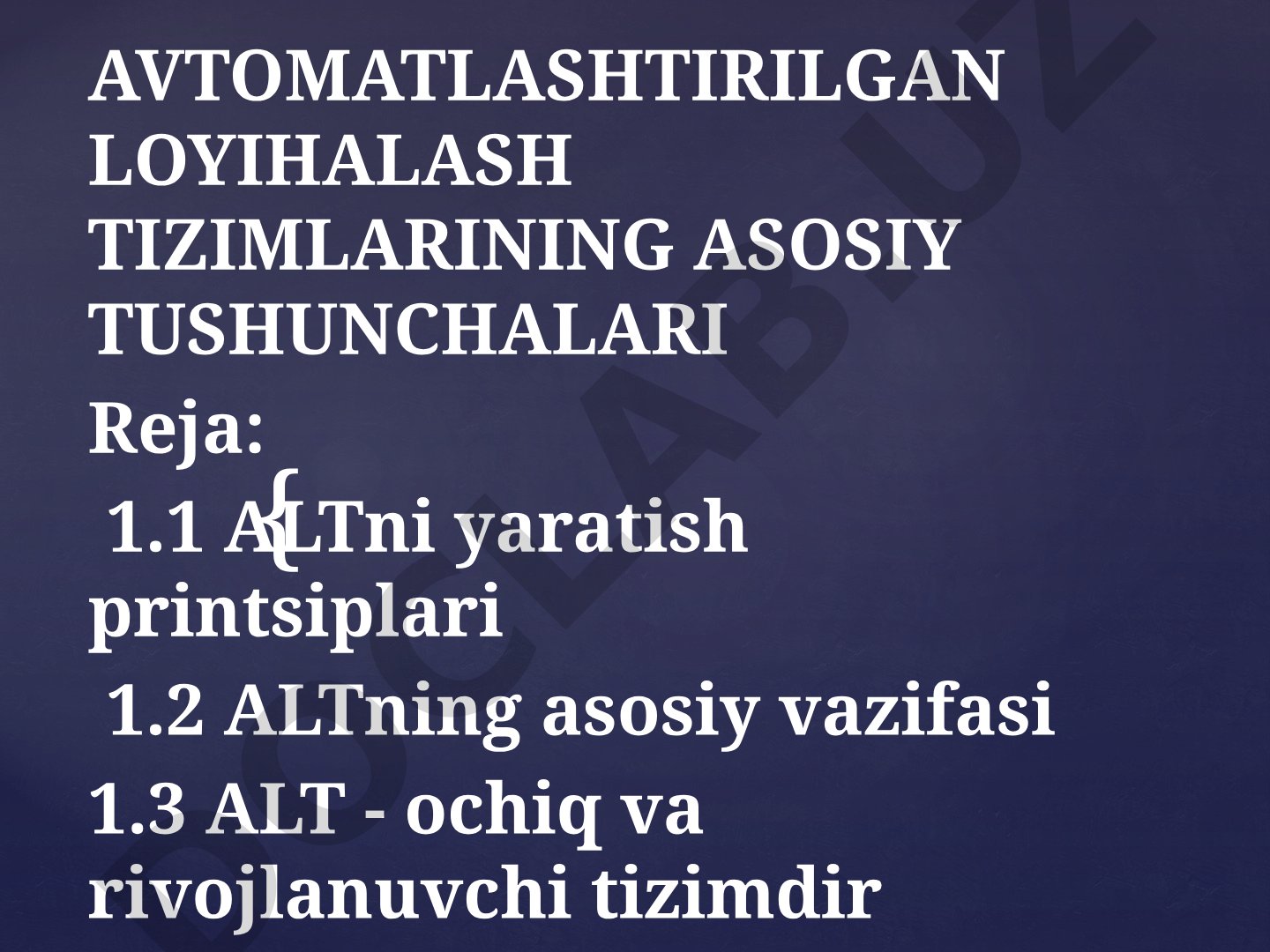 Avtomatlashtirilgan loyihalash tizimlarining asosiy tushunchalari
